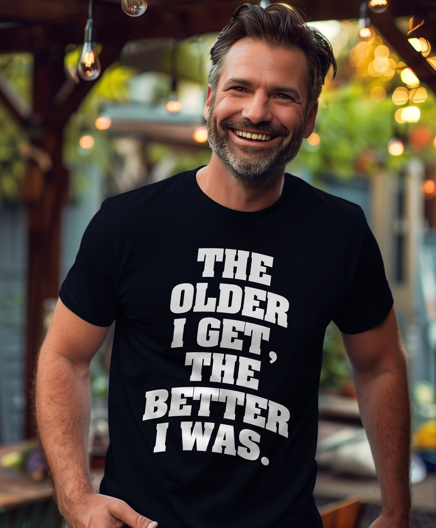 Older I Get, Better I Was T-Shirt