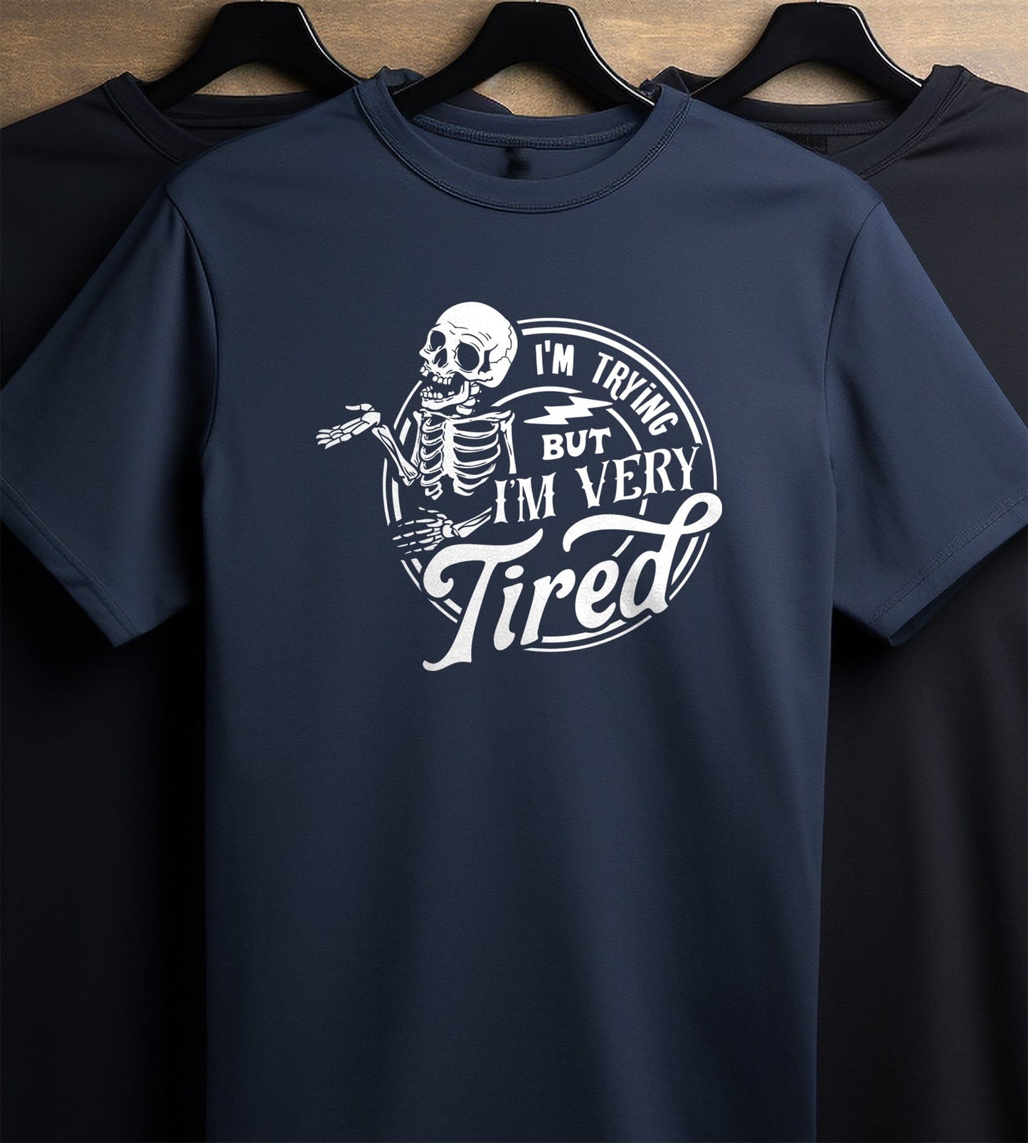 I'm Trying But Whaaat?!" Skeleton T-Shirt