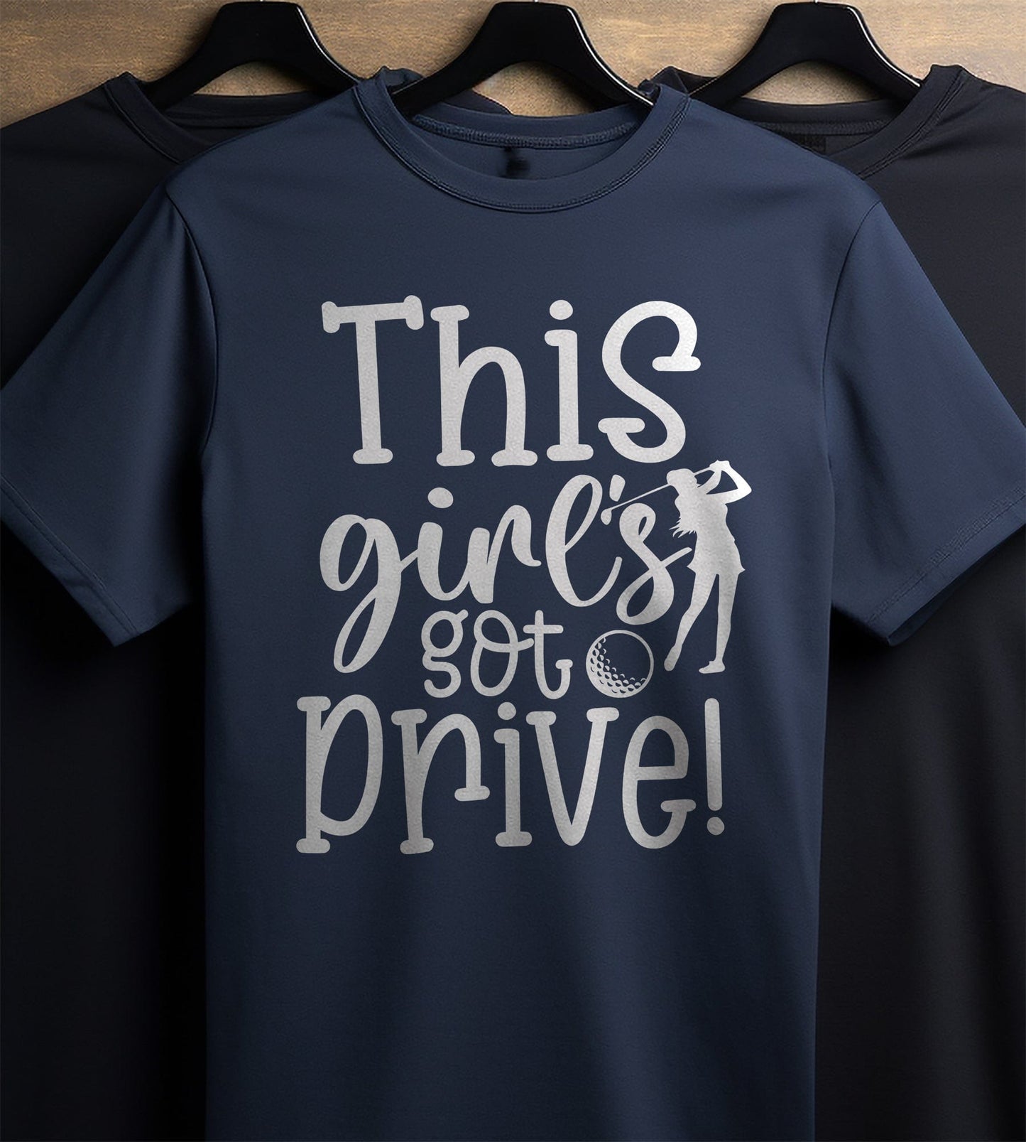 Golf-69 T-shirt  This Girl's Got Drive