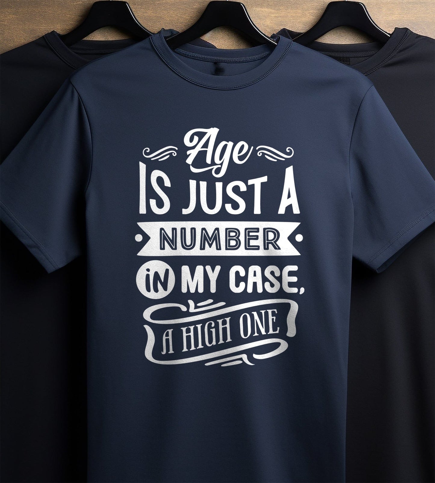 Age is Just a Number T-shirt