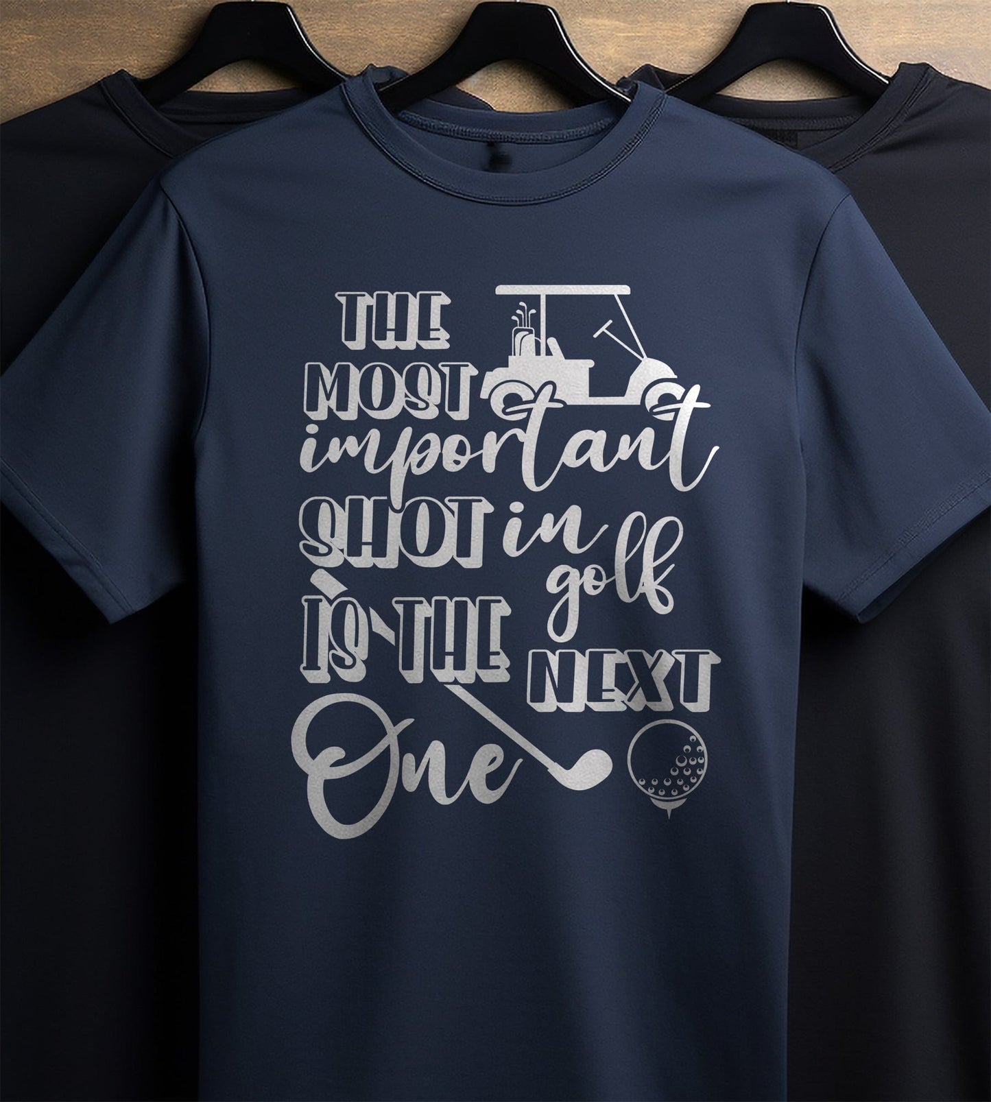 Golf-75 T-shirt The Most Important Shot In Golf