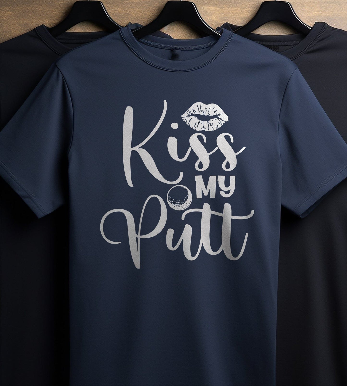 Golf-88 T-shirt Kiss My Putt