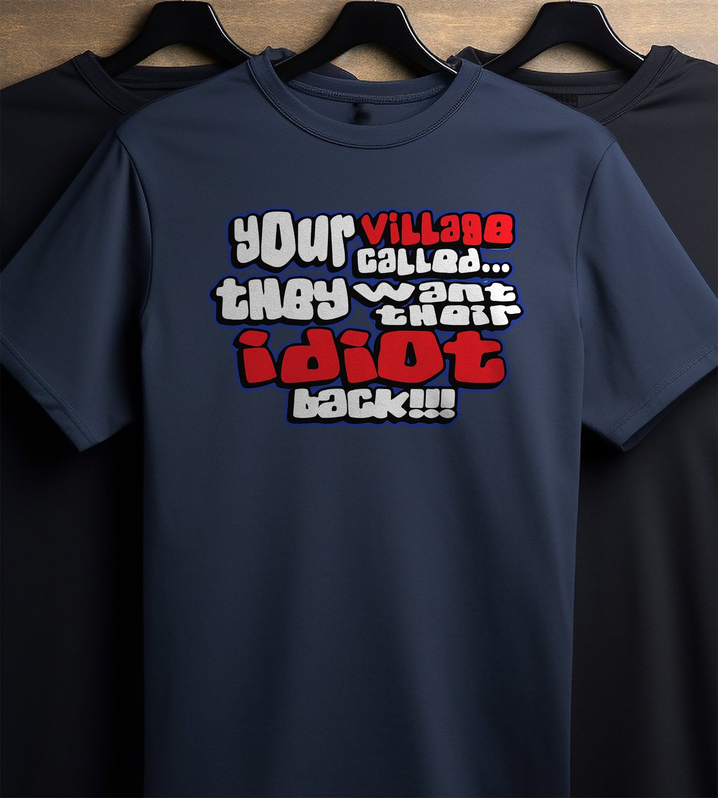 Village Idiot T-shirt