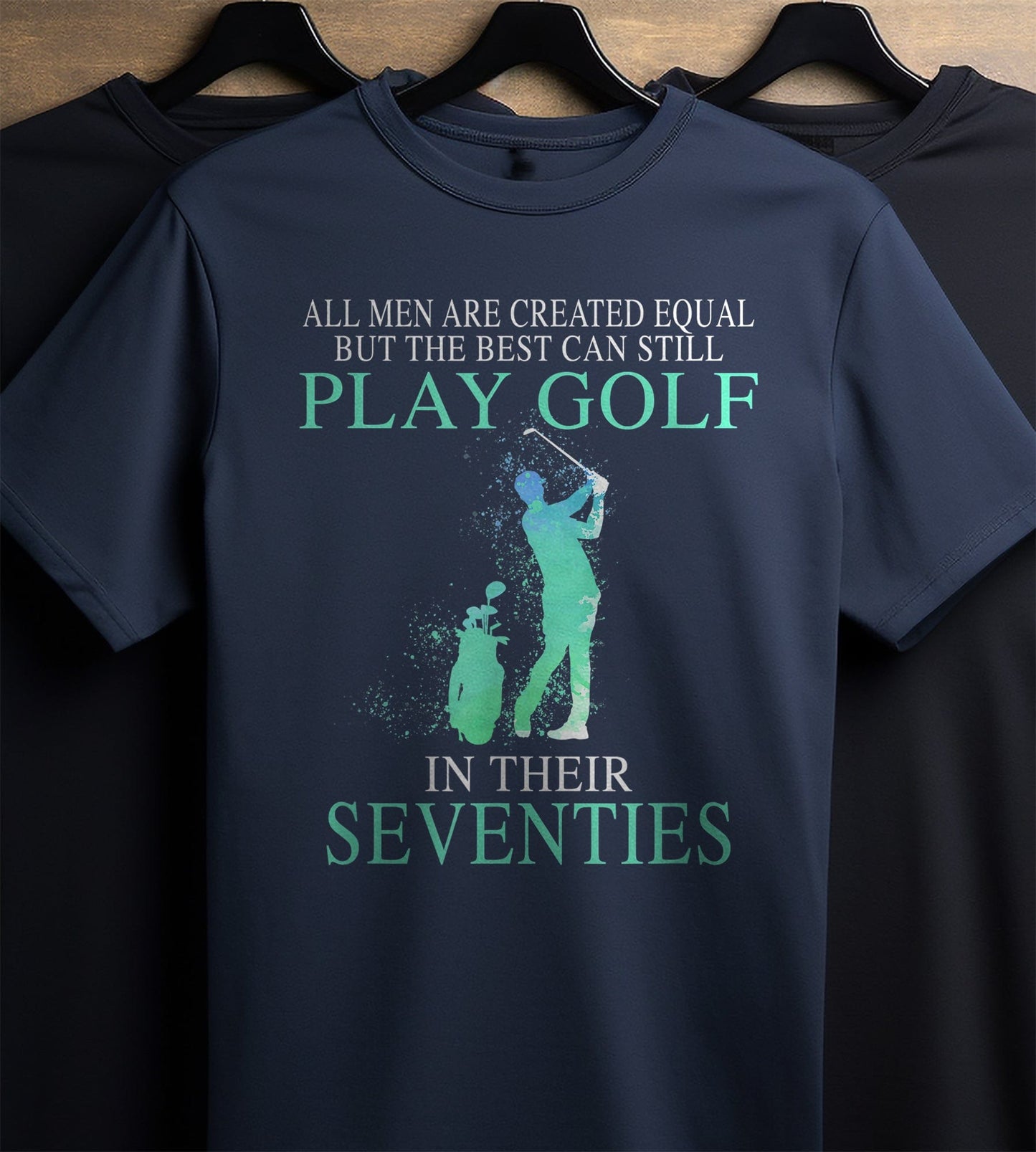 Golfing in Your Seventies t-shirt