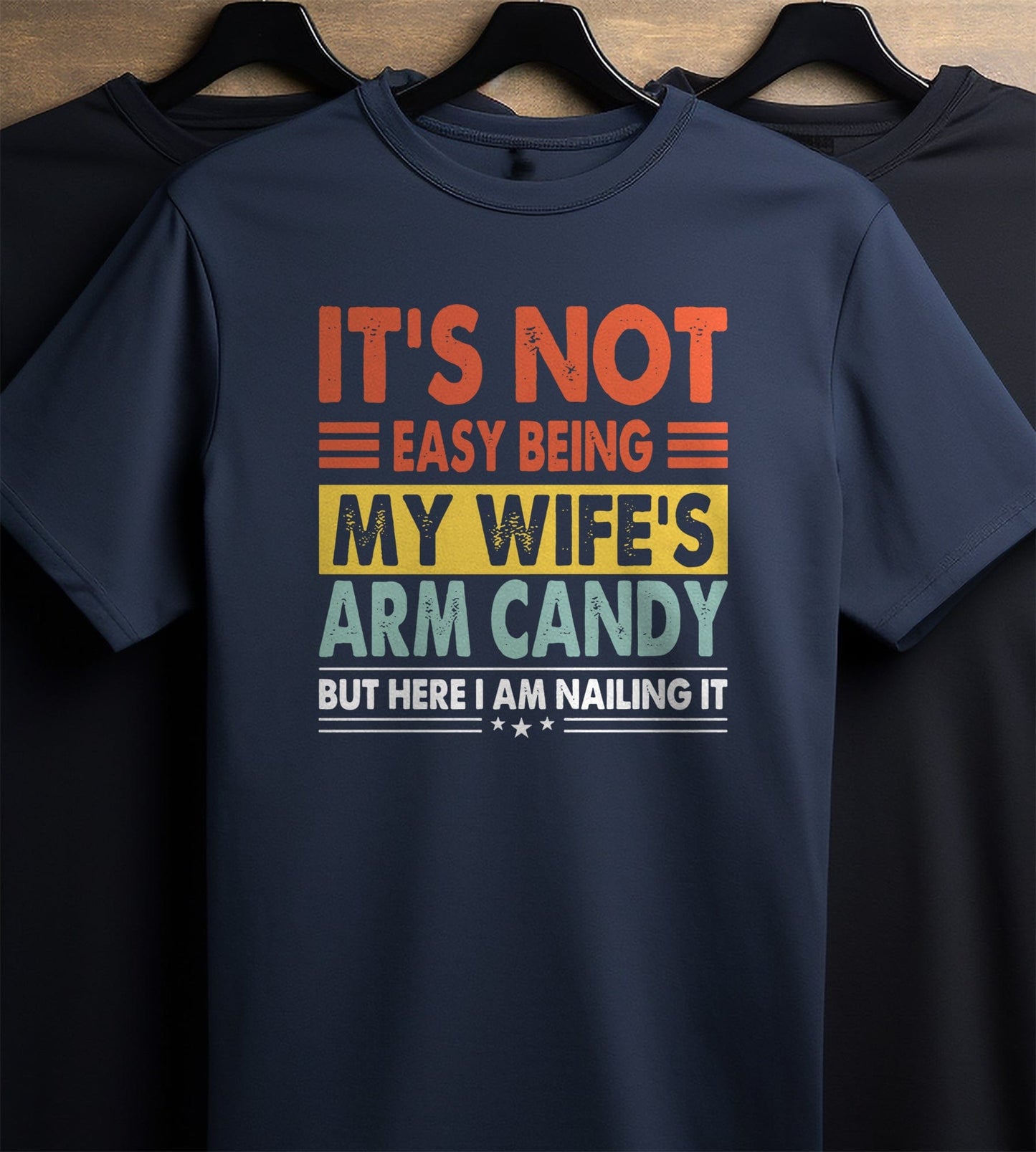 Wife Arm Candy 3 T-Shirt