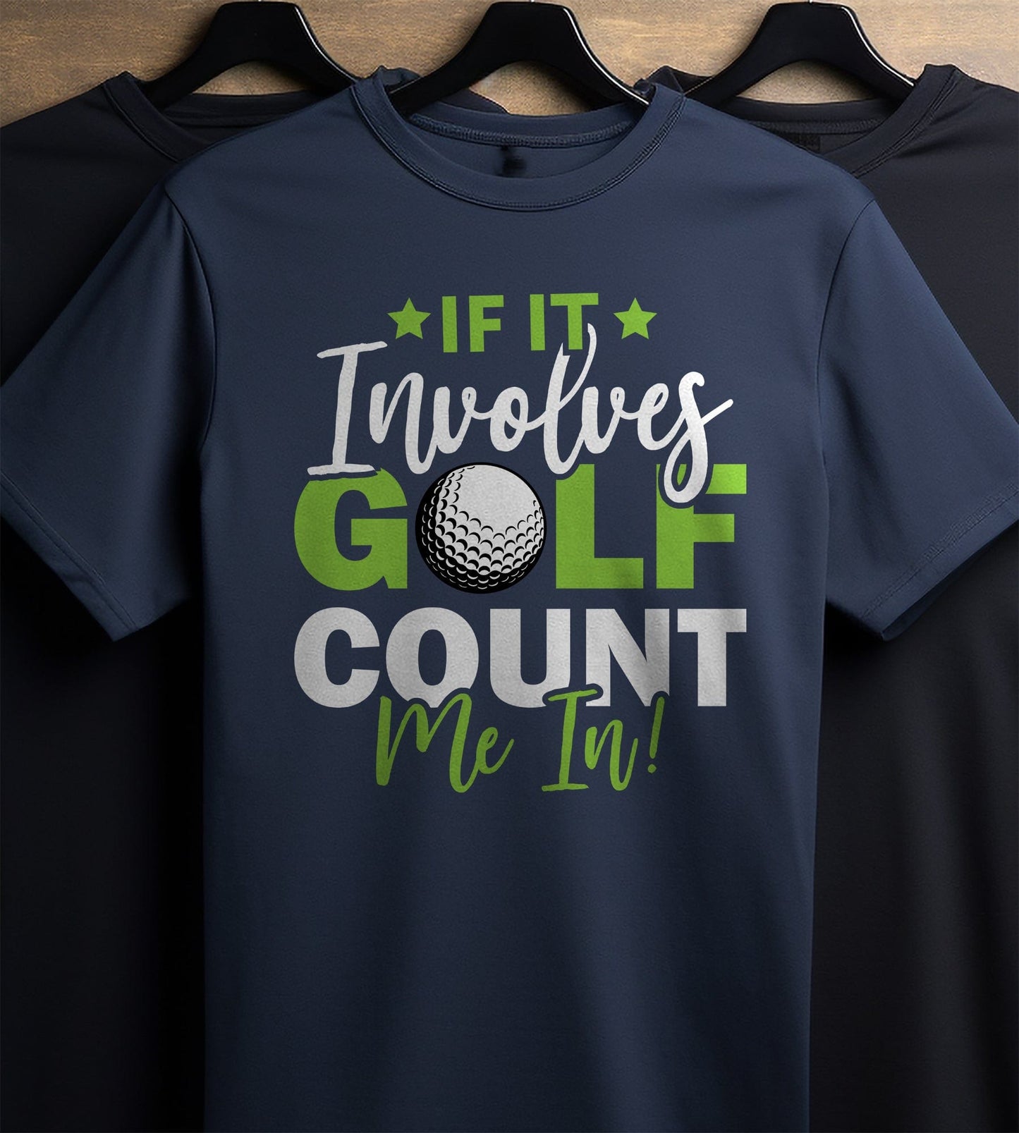Golf Count Me In T-Shirt - Swing