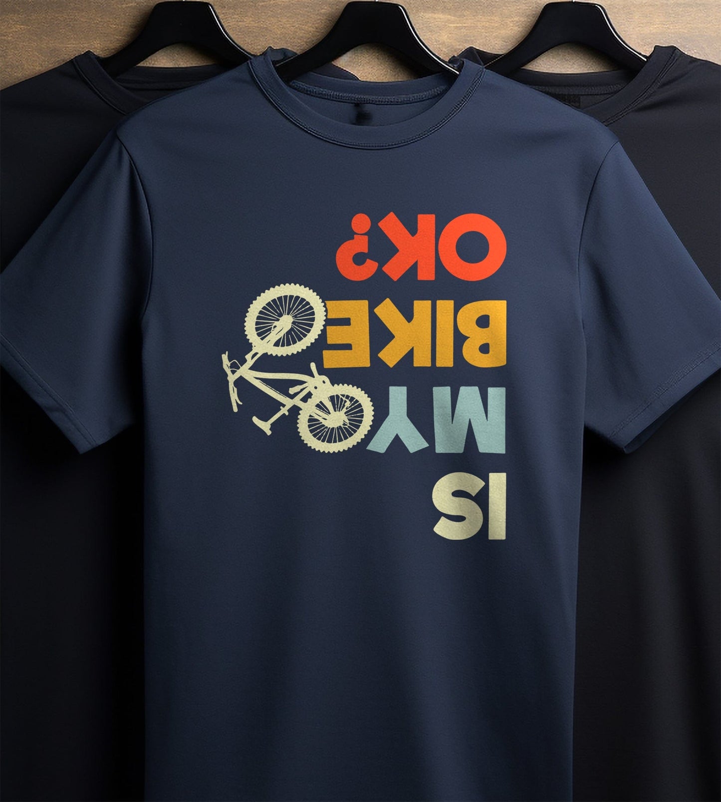 Is My Bike OK 2 T-Shirt