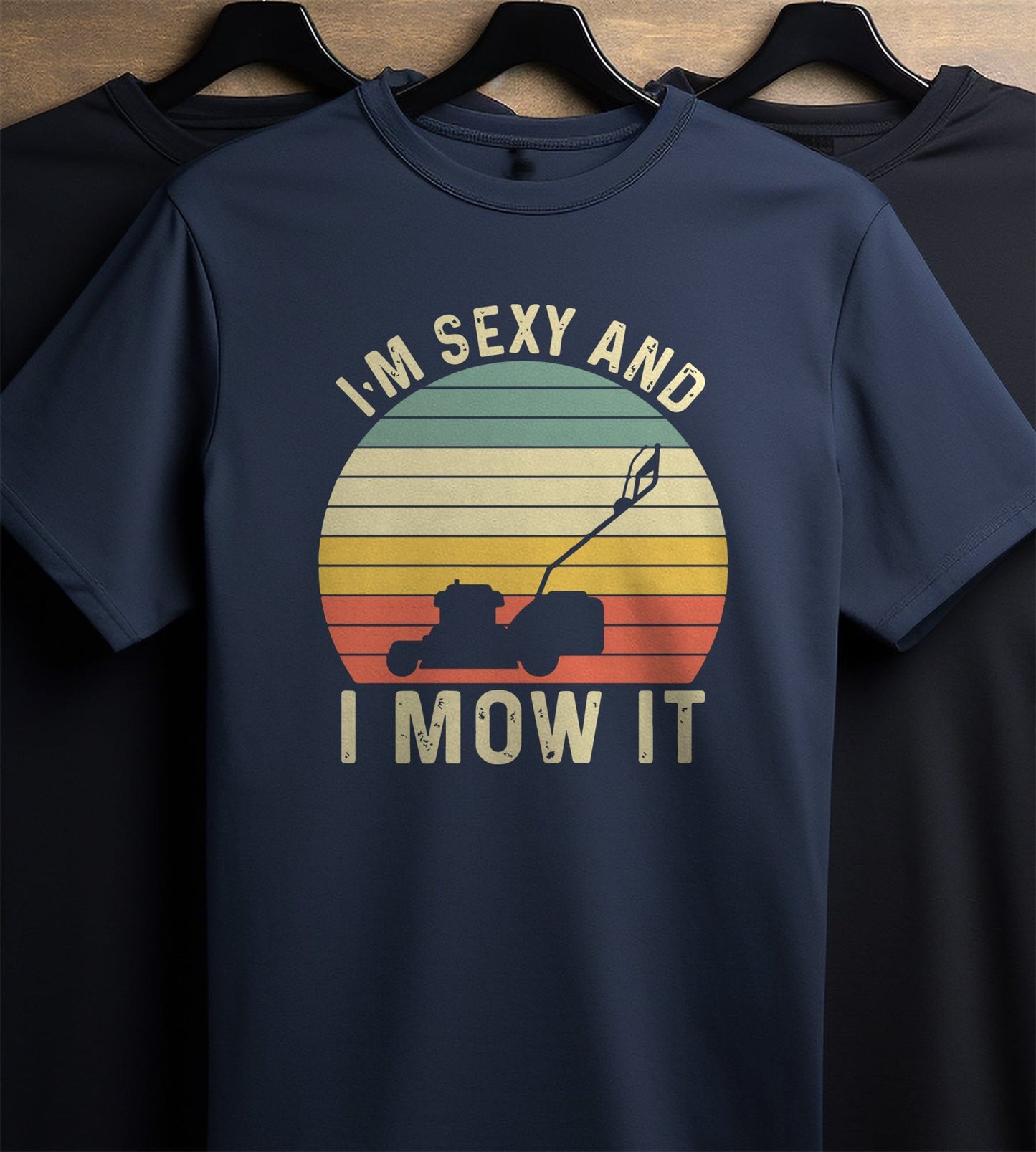 Sexy and I Mow It sun T-shirt