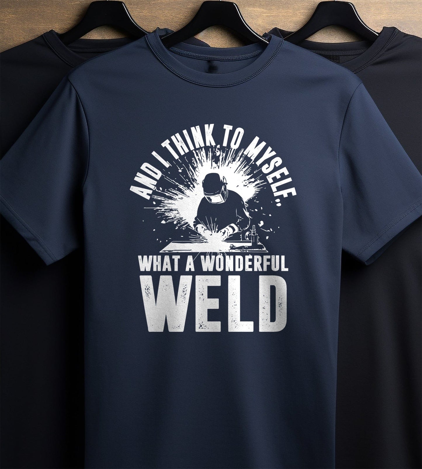 What a Wonderful Weld t-shirt