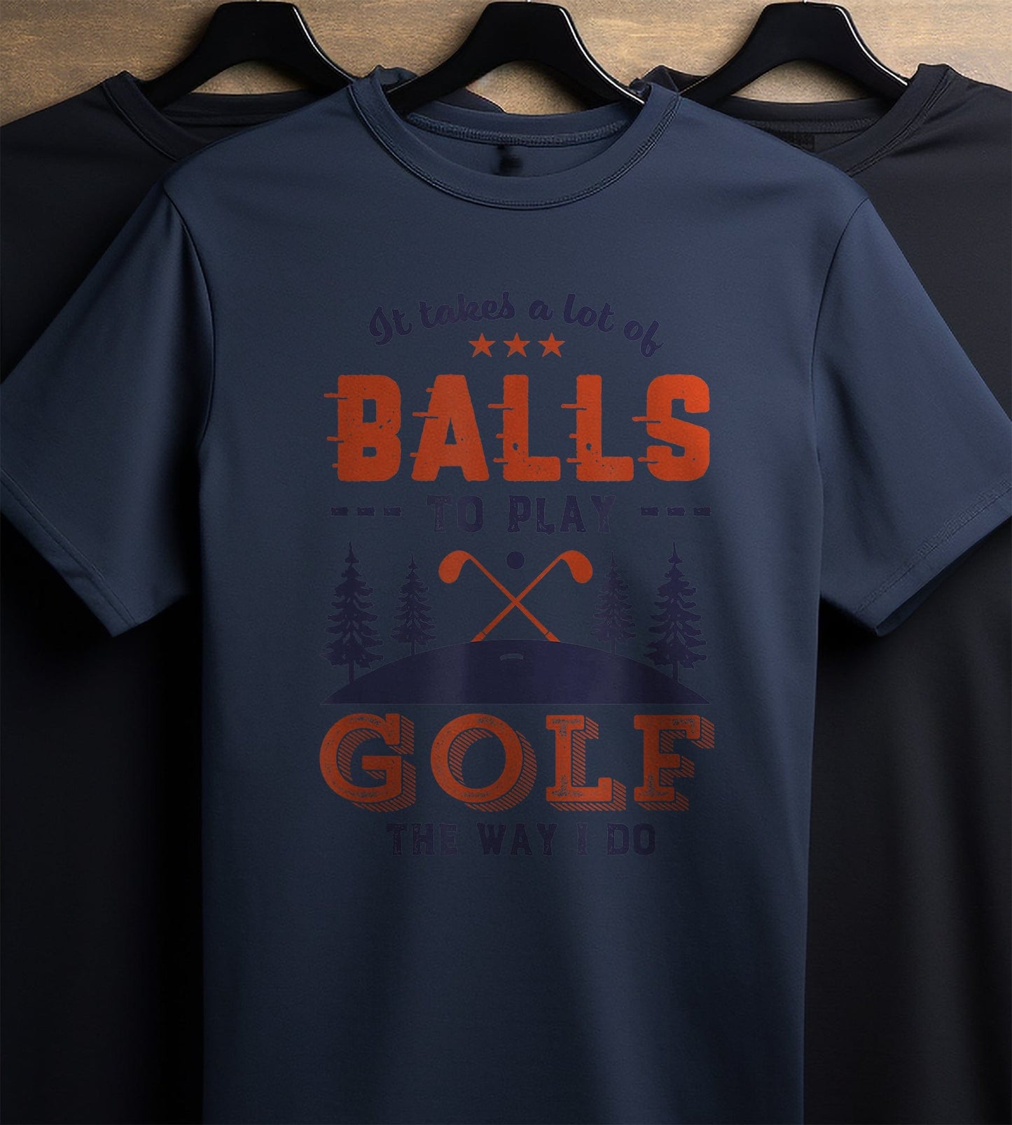 It Takes Lots of Balls to Play Golf t-shirt