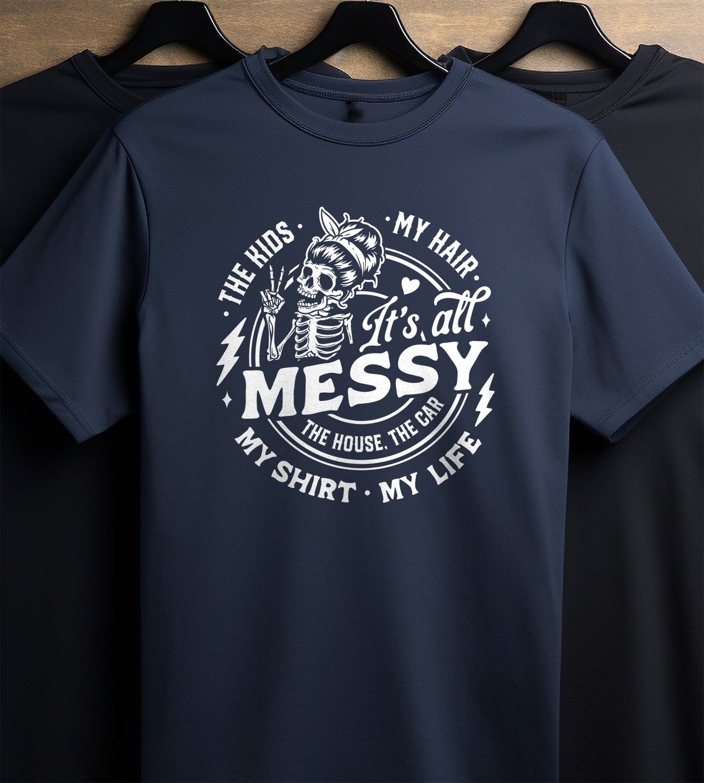 It's All Messy Skull T-Shirt