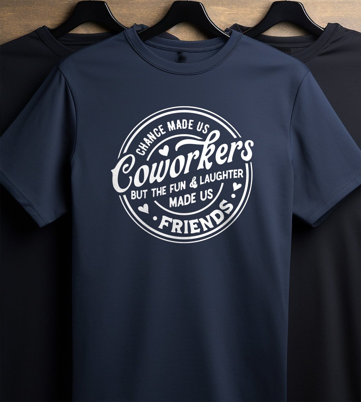 Chance Made Us Coworkers T-shirt