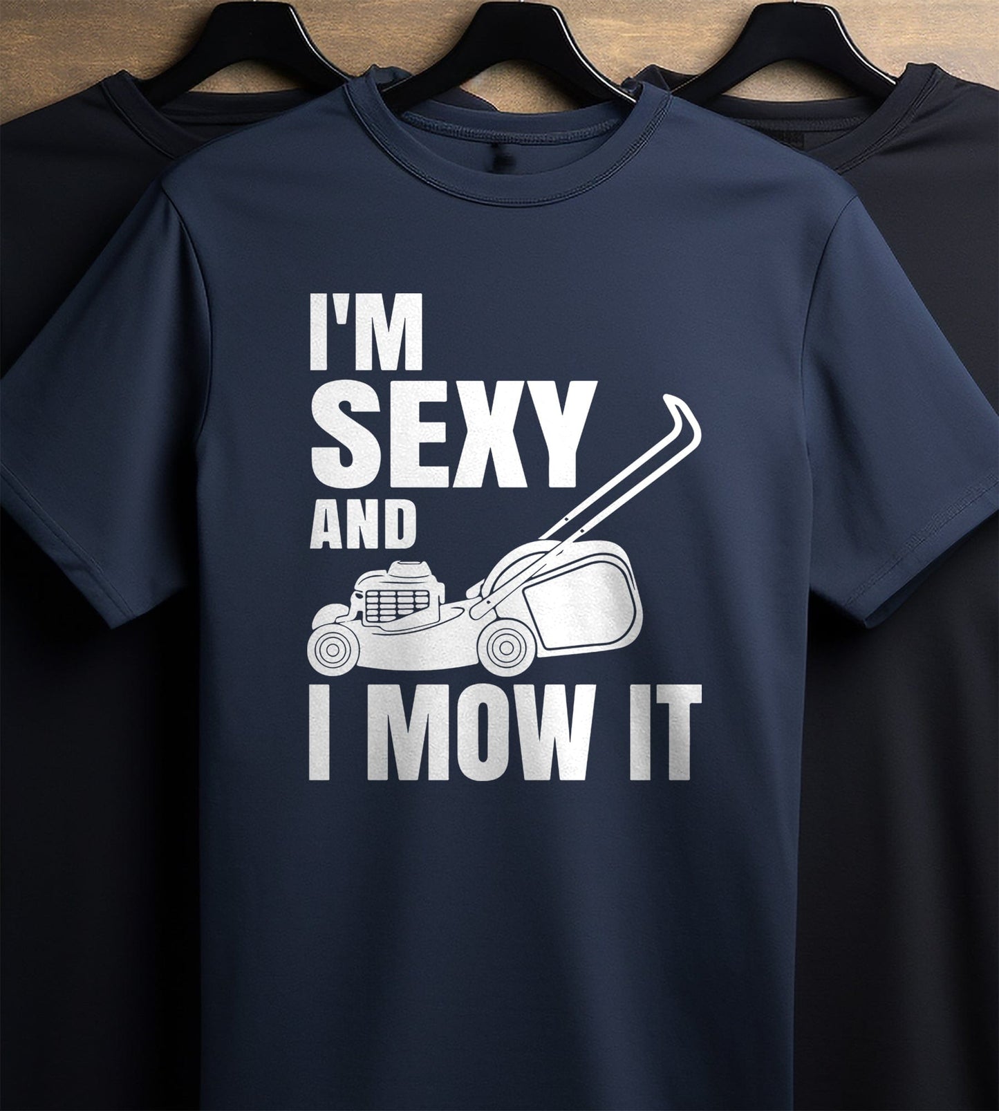 Sexy and I Mow It 2 T-Shirt