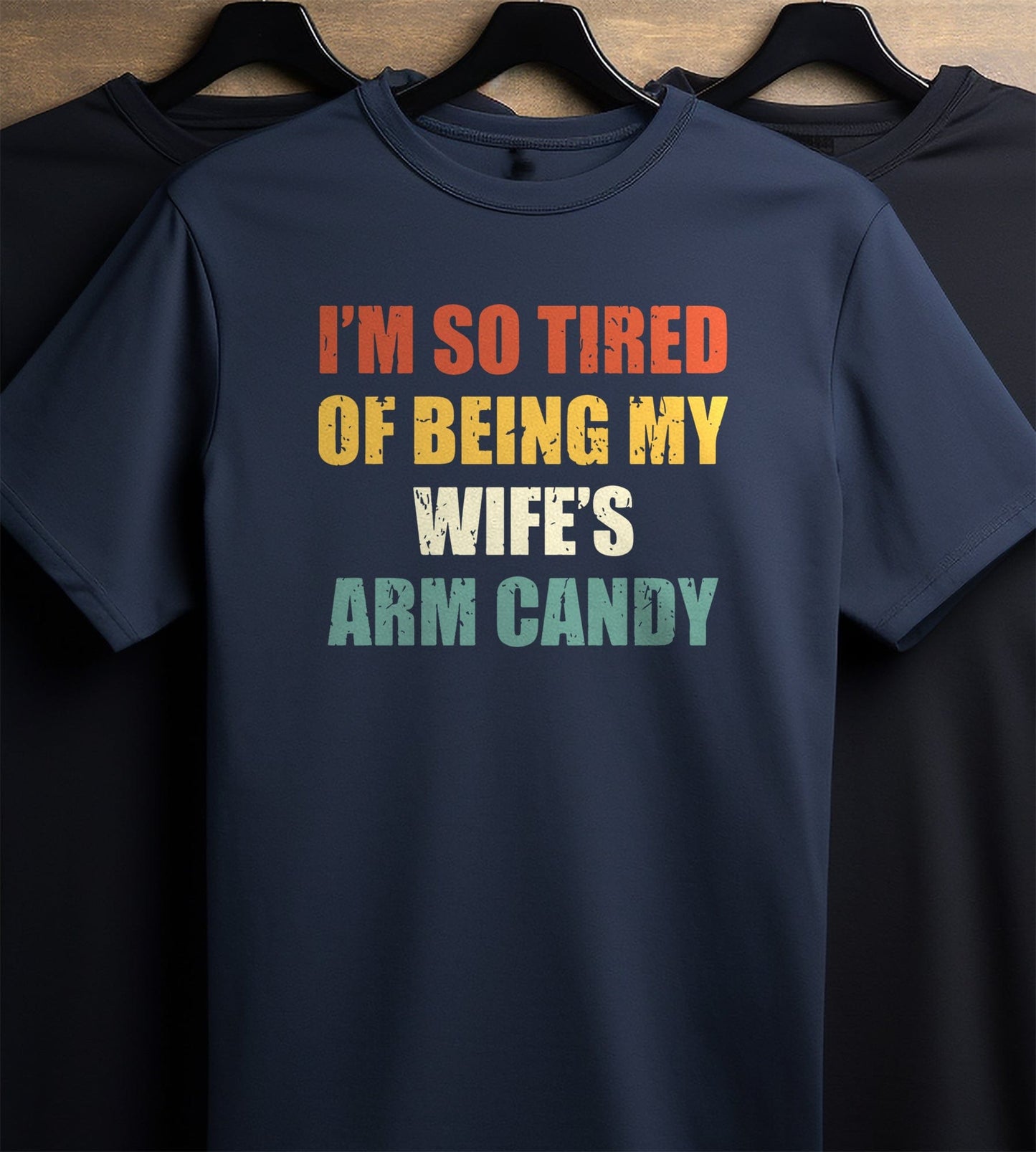 Wifes Arm Candy 2 T-Shirt