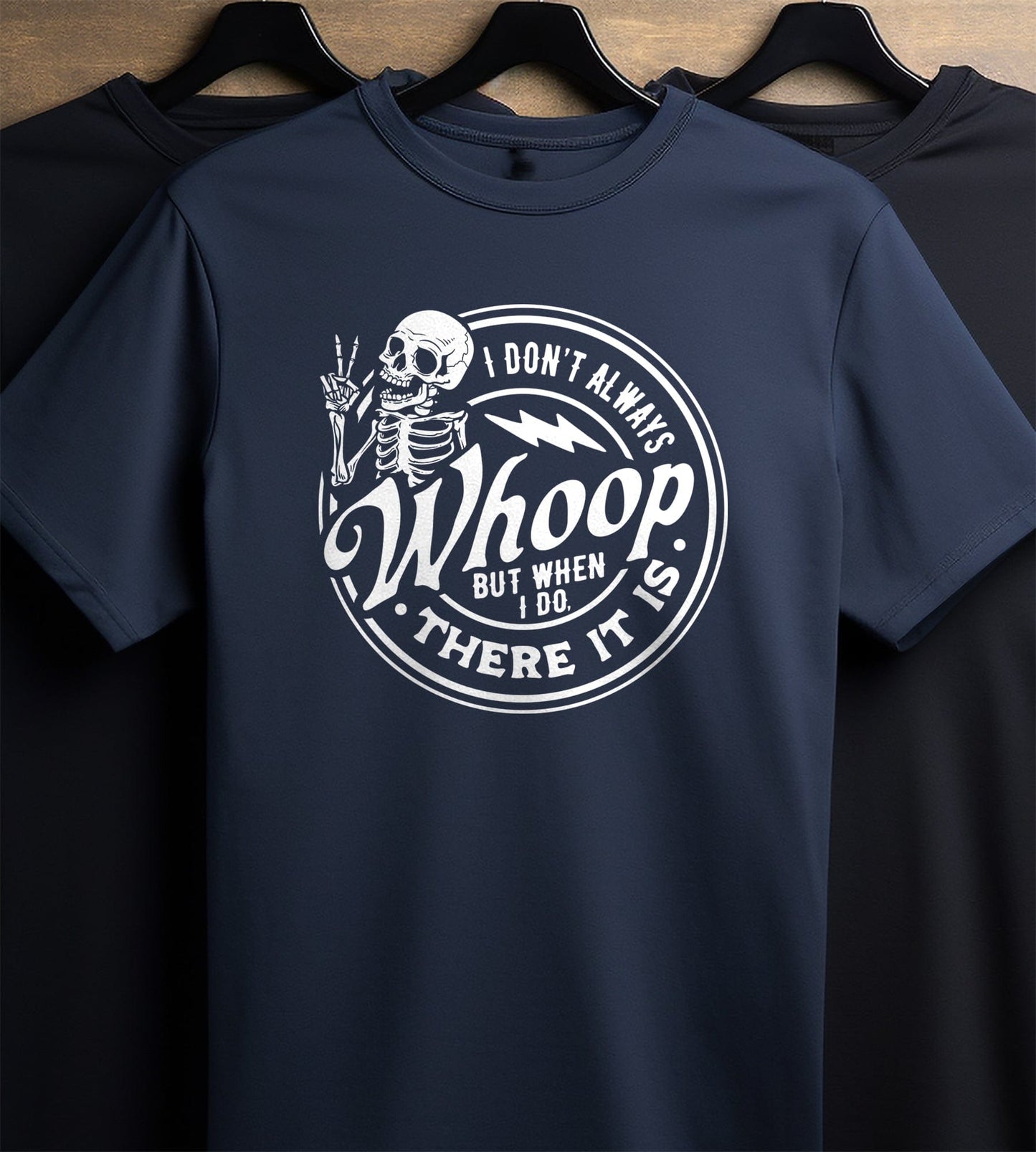I Don't Always Whine Skeleton T-shirt