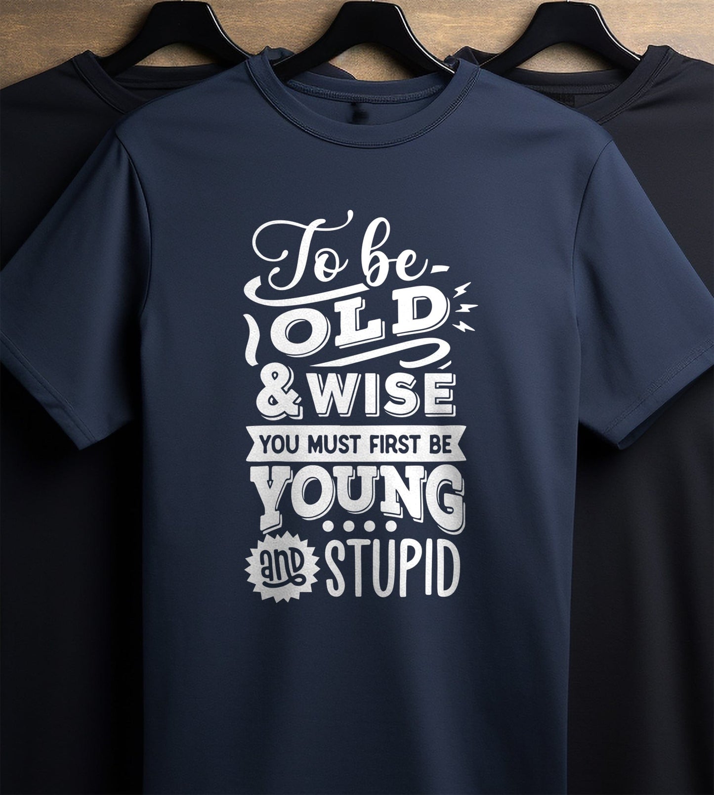 Young and Stupid T-Shirt