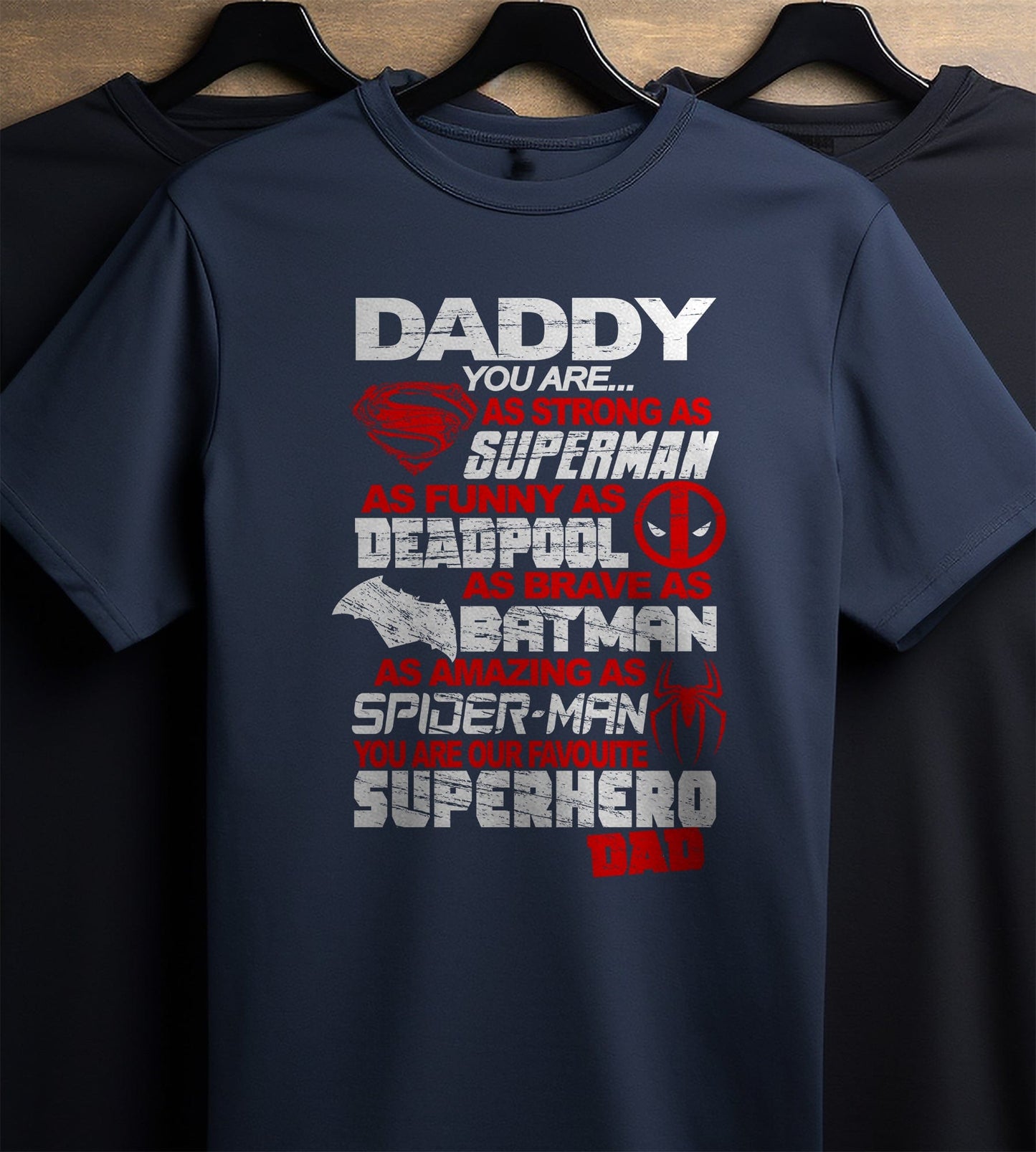 Daddy Superman Our T-Shirt