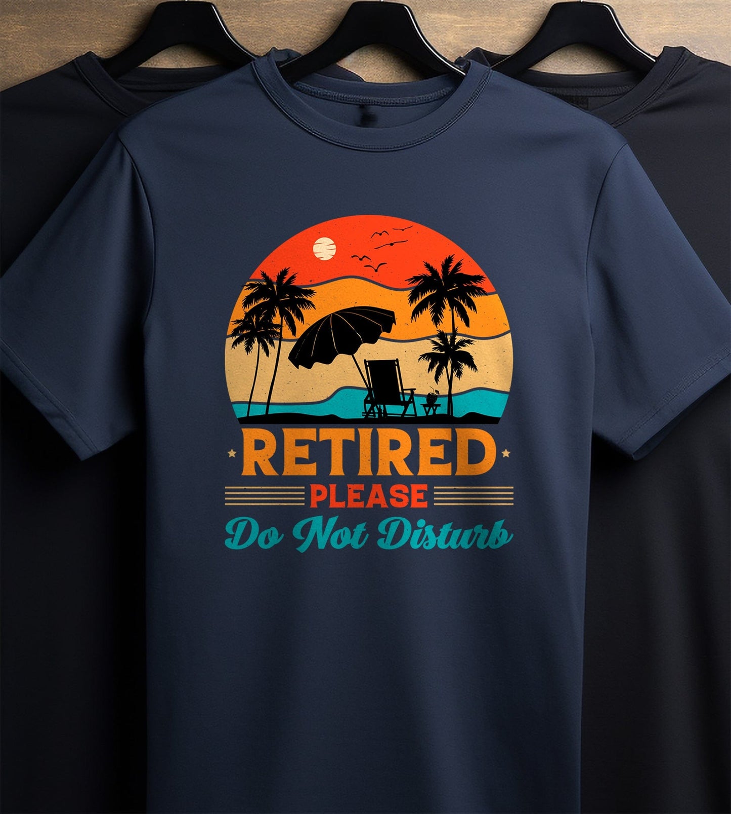 Retired Please Do Not Disturb T-Shirt