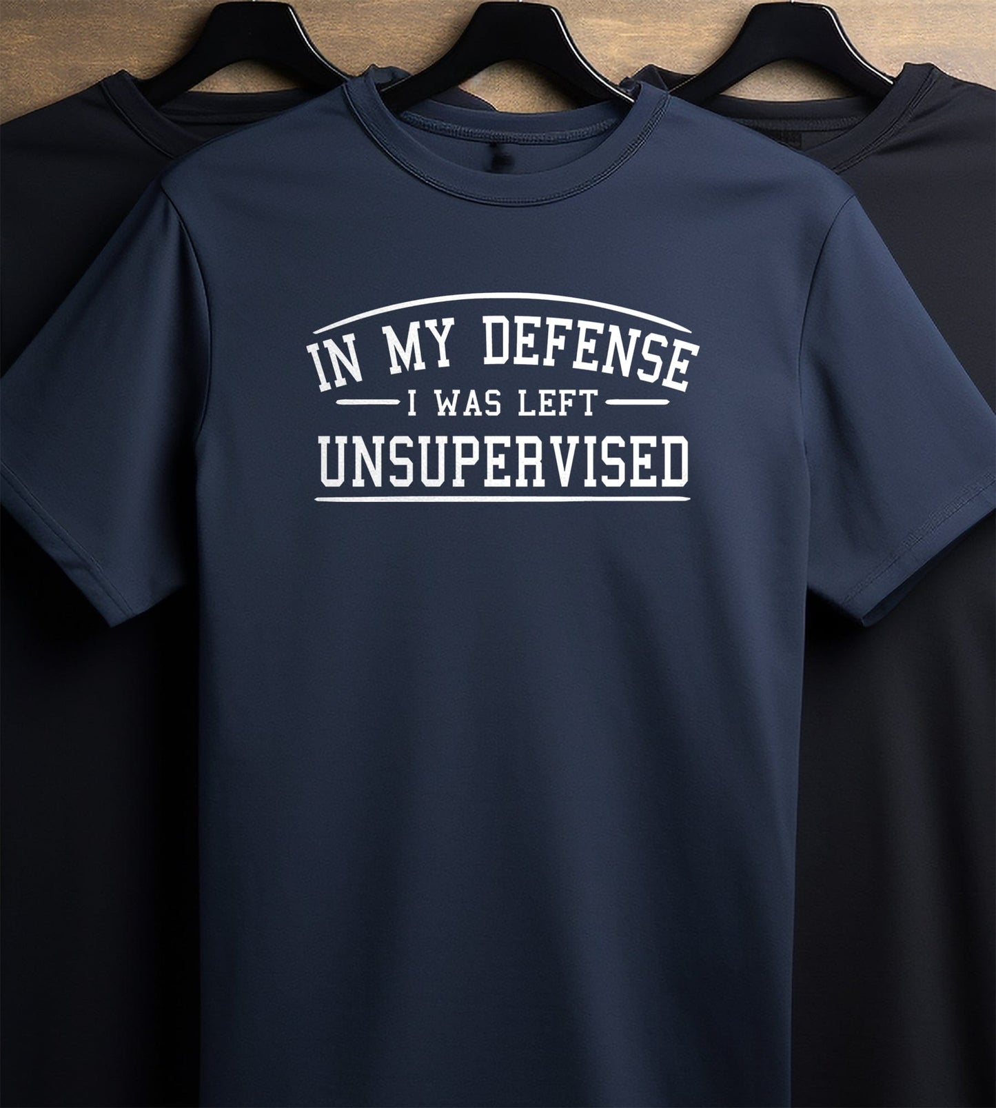 In My Defense Unsupervised T-Shirt Style002