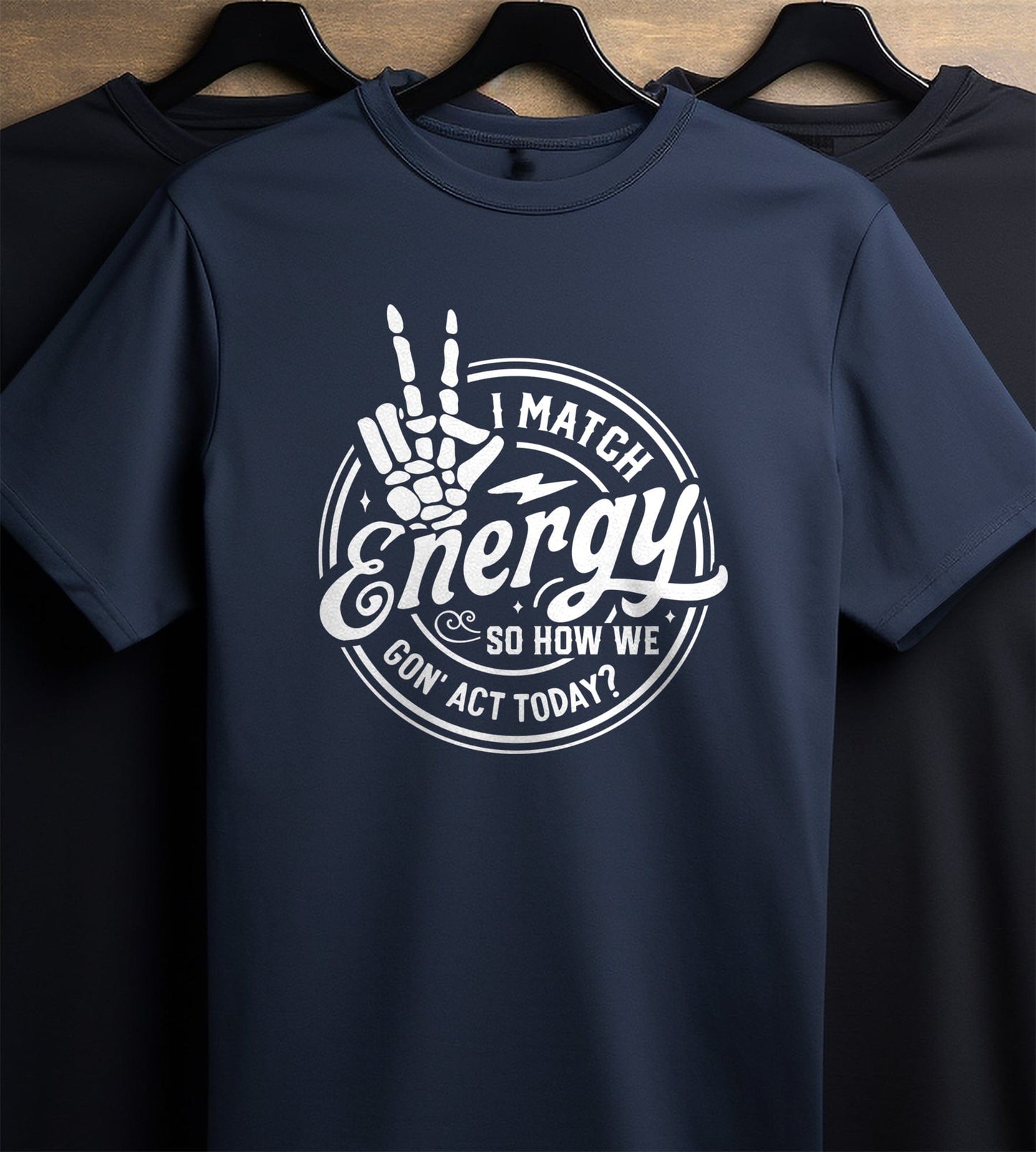 I Match Energy T-Shirt