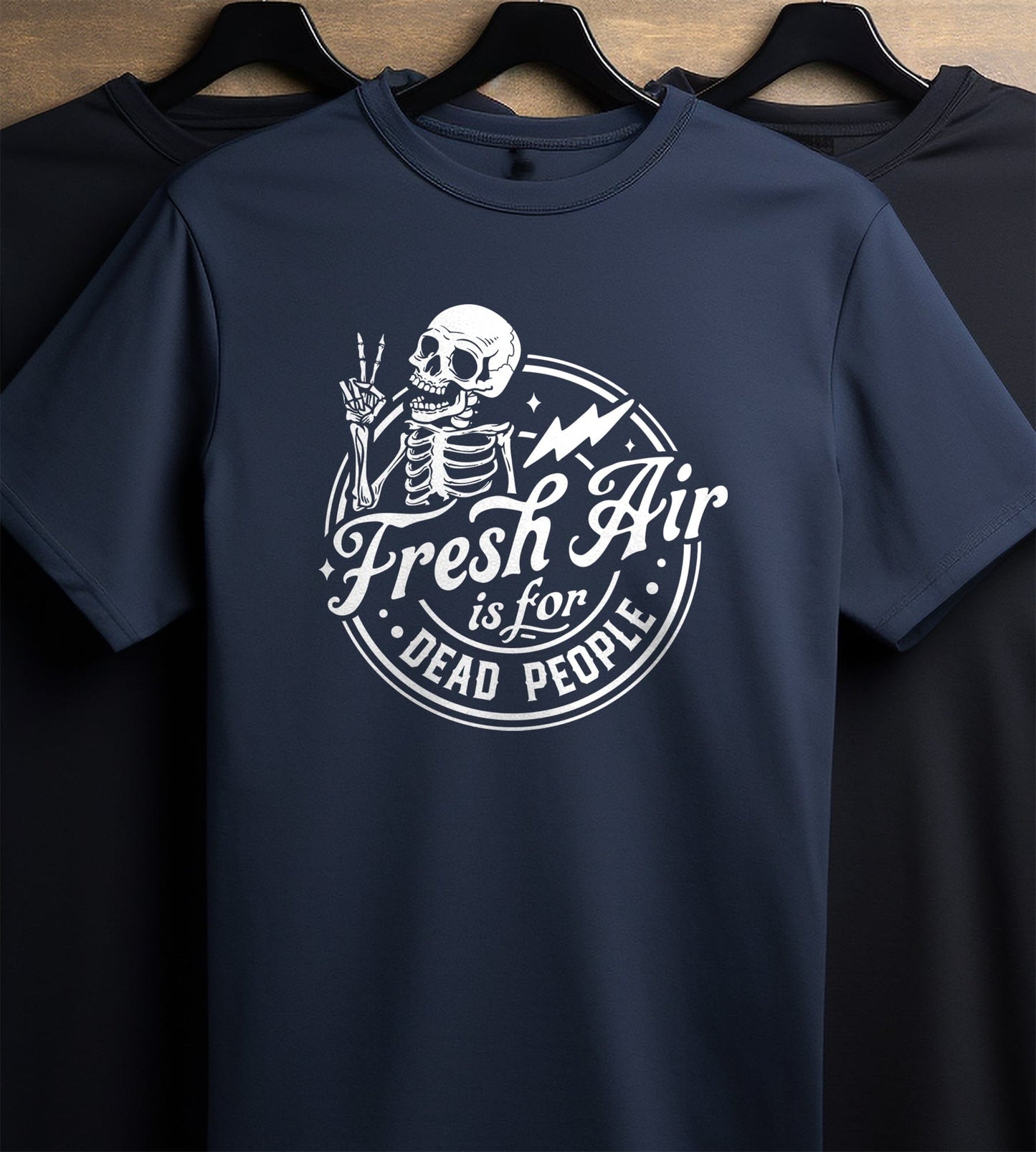 Fresh Air is for the Dead t-shirt