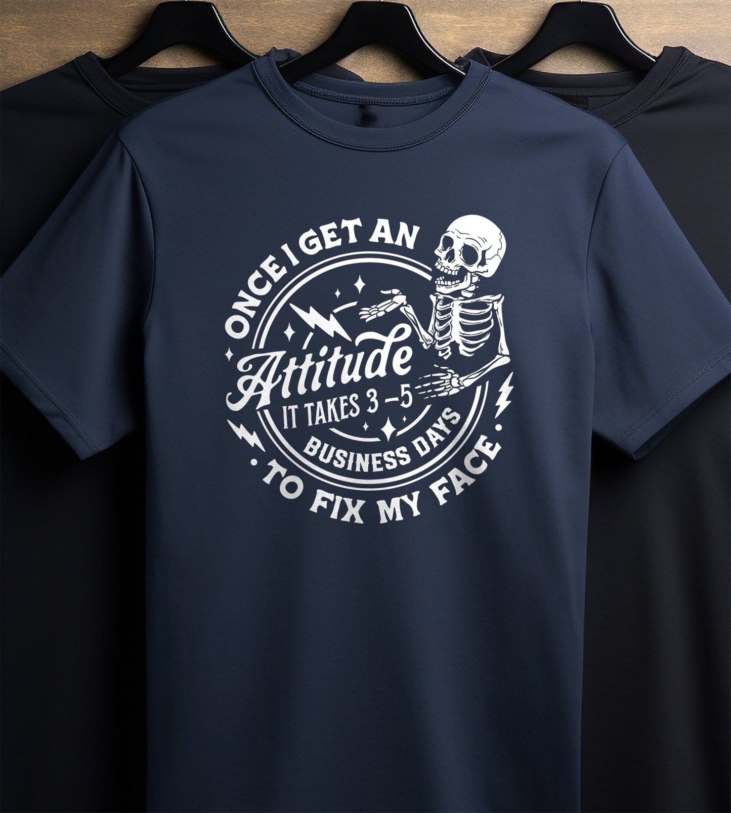 Once I Get an Attitude, Watch Out! Funny Skeleton T-shirt