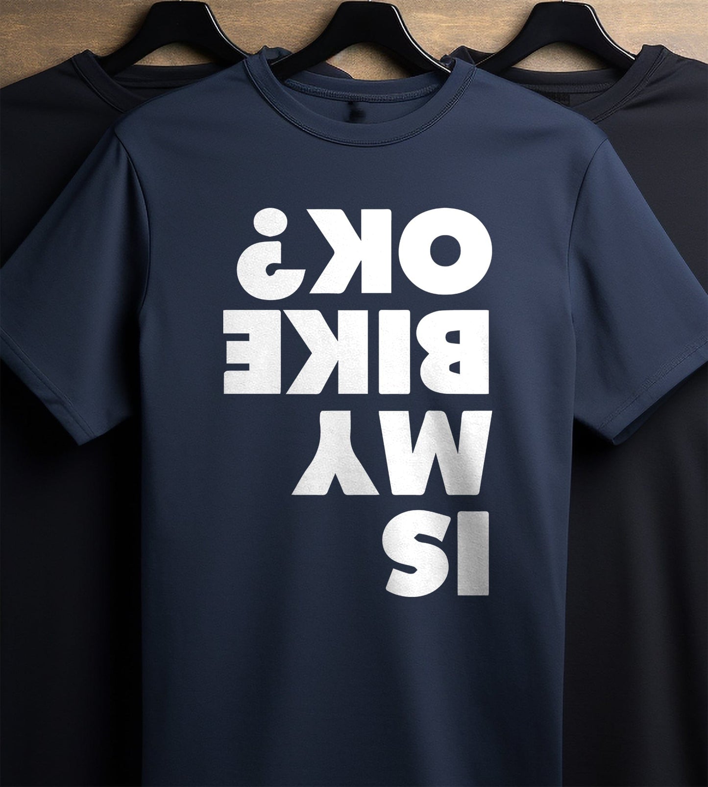 Is My Bike OK 4 T-Shirt