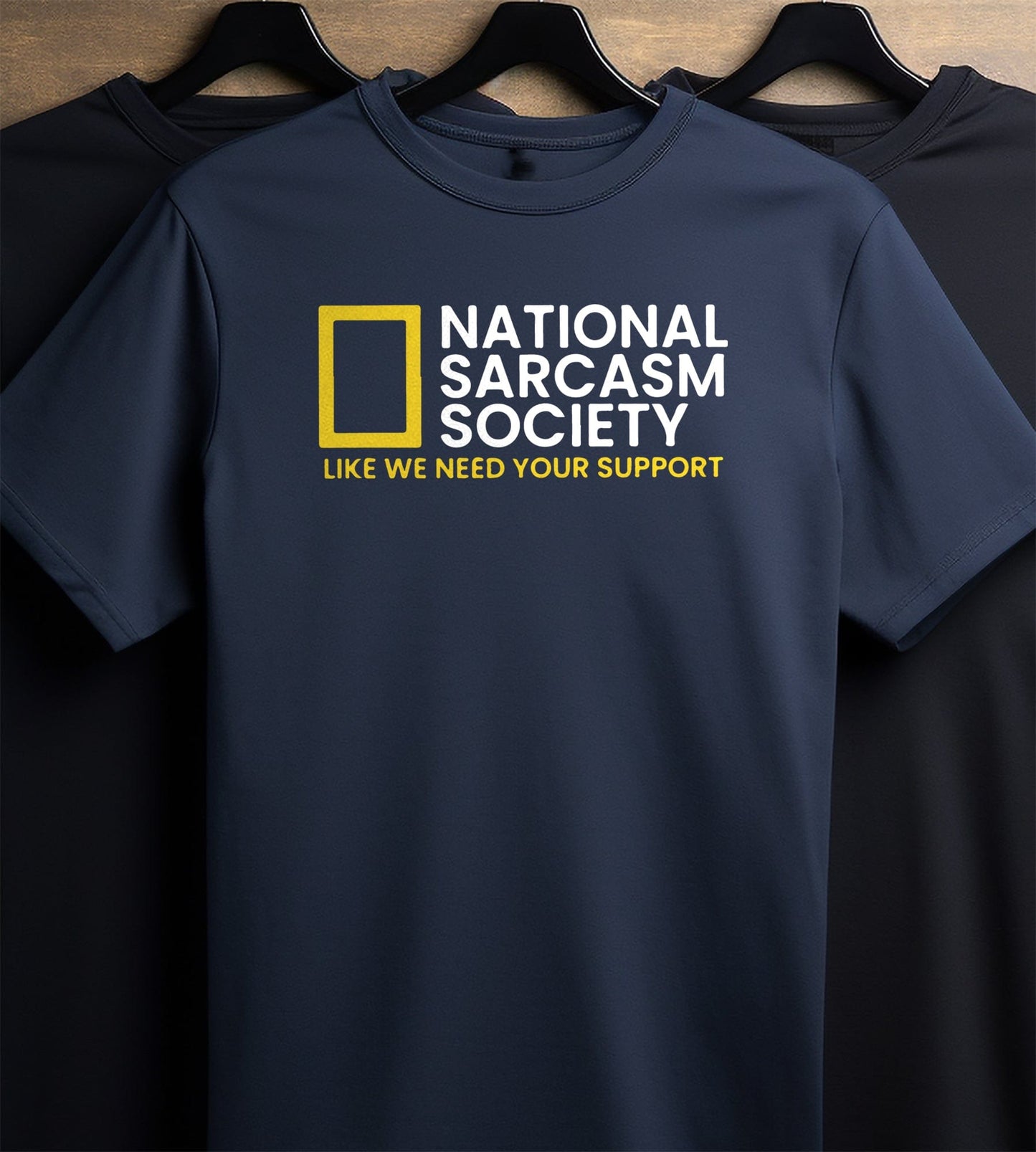 National Sarcasm Society 1 T-Shirt