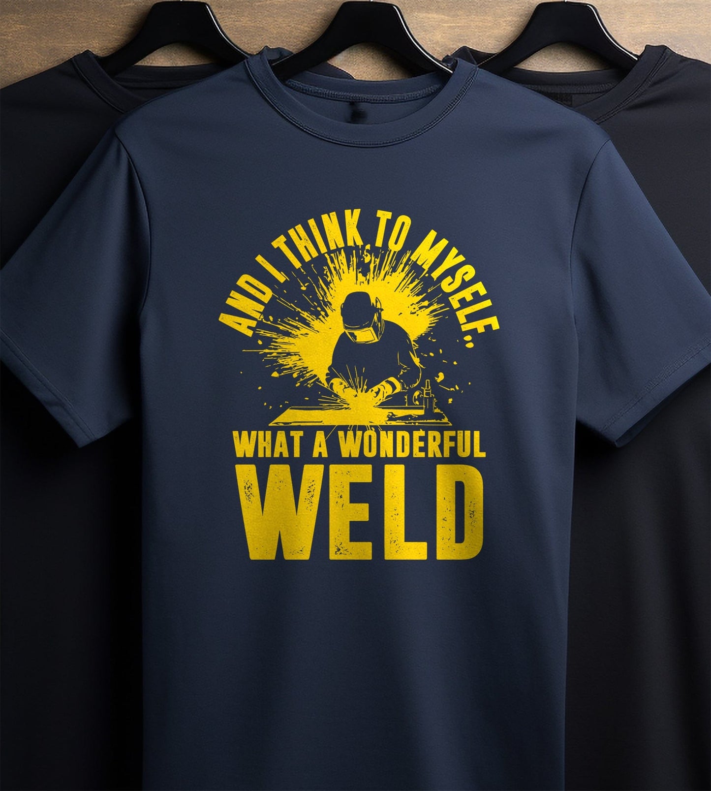 What a Wonderful Weld 3 T-shirt