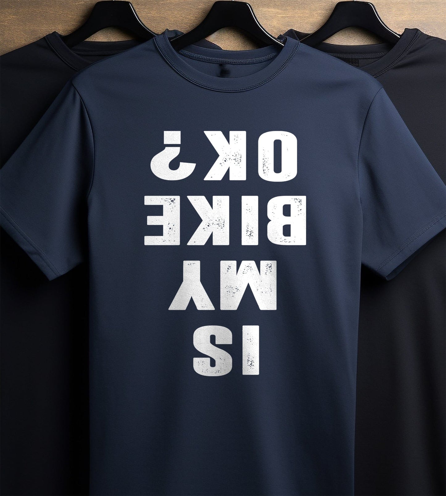 Is My Bike Ok 1 T-Shirt