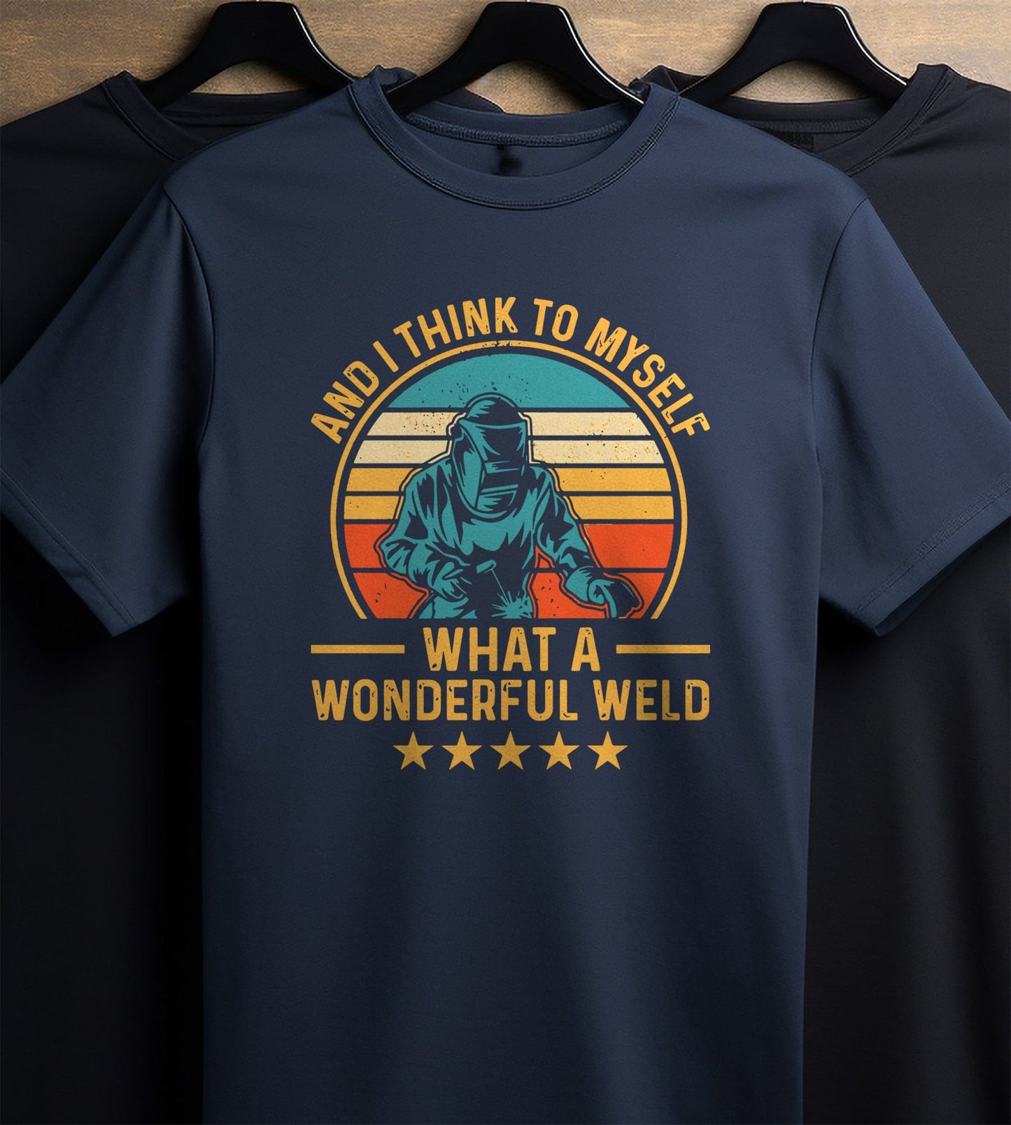 What a Wonderful Weld 1 T-Shirt