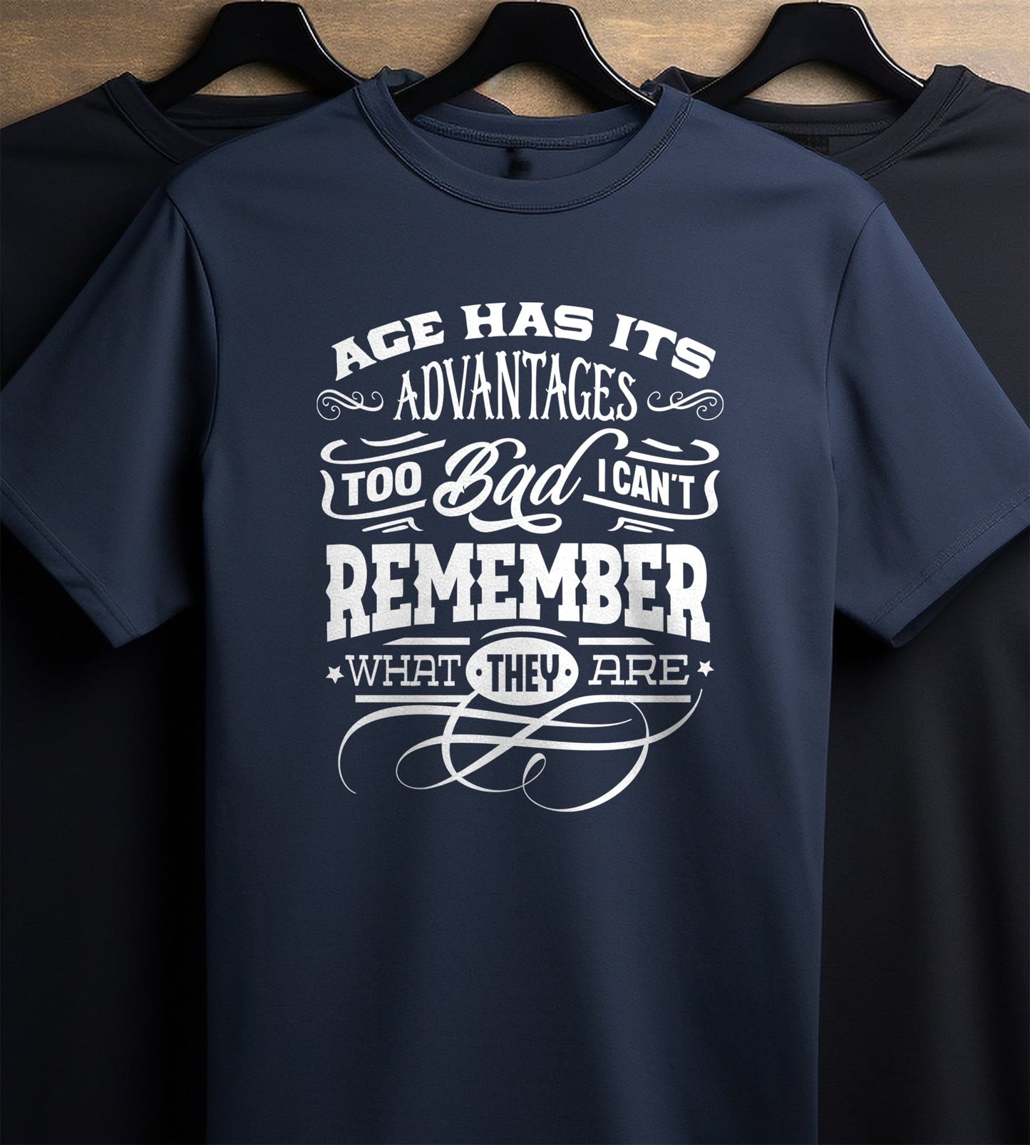 Age Has Its Advantages T-shirt