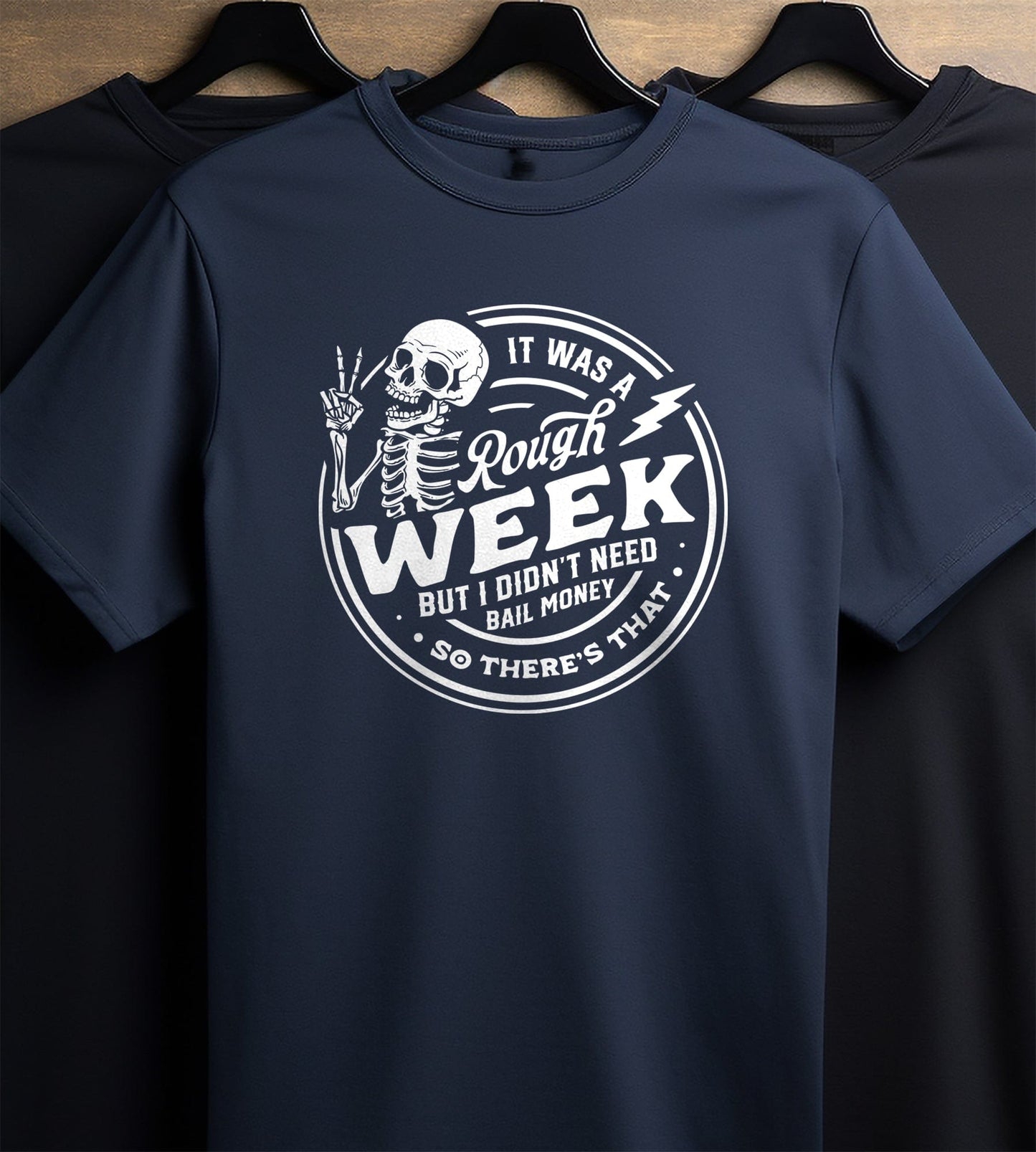 It Was a Rough Day! Skeleton T-Shirt