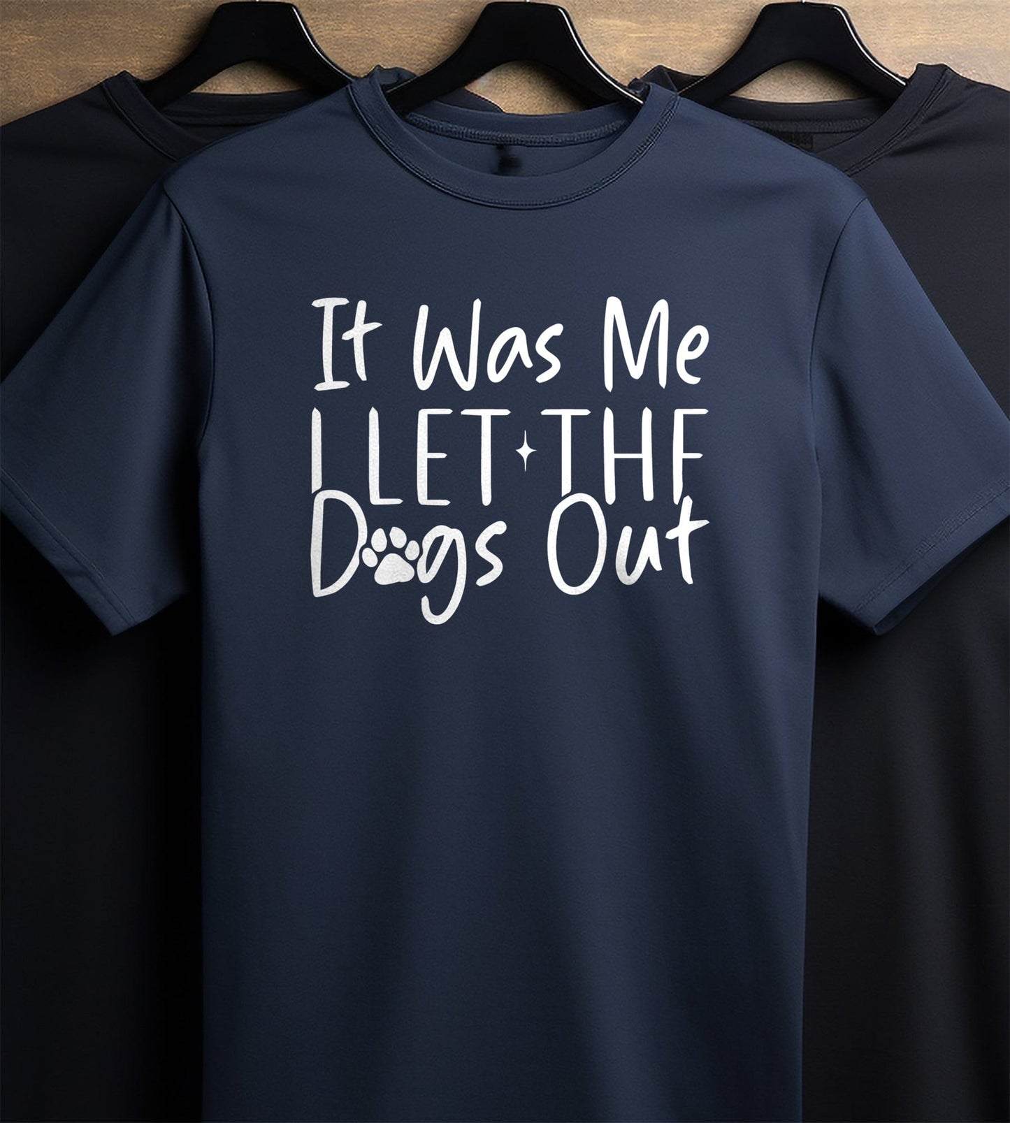 It Was Me I Let the Dogs Out 2 T-Shirt
