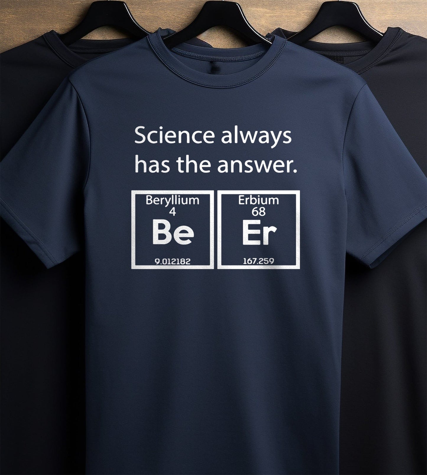Science Always Has the Answer 2 T-Shirt