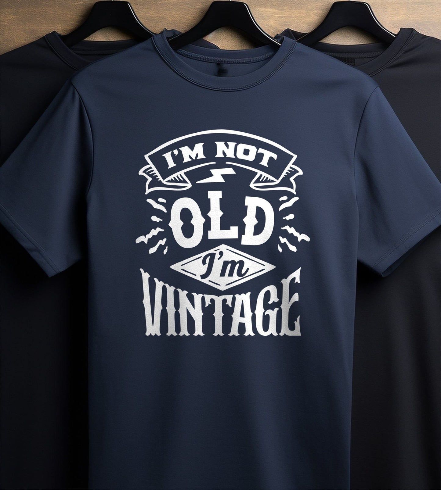 Not Old Im Vintage T-shirt