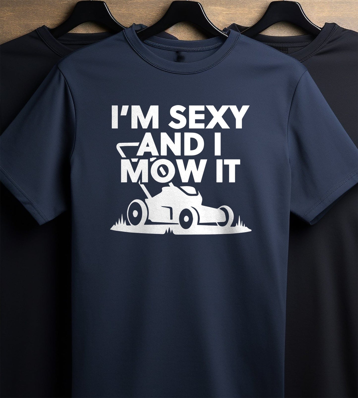 Sexy and I Mow It 3 t-shirt