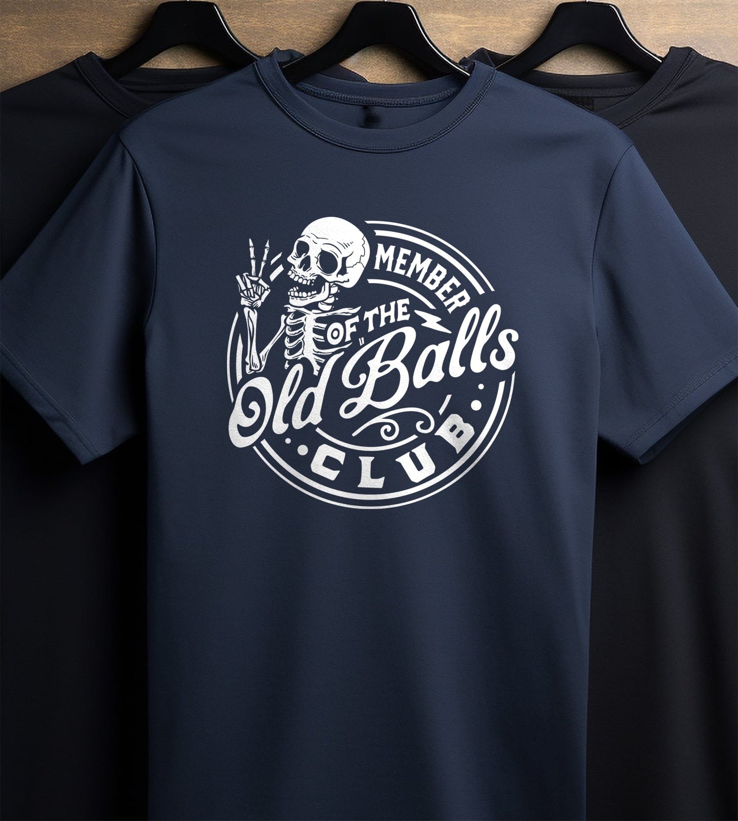 Member of the Old Balls Club Skeleton T-Shirt!