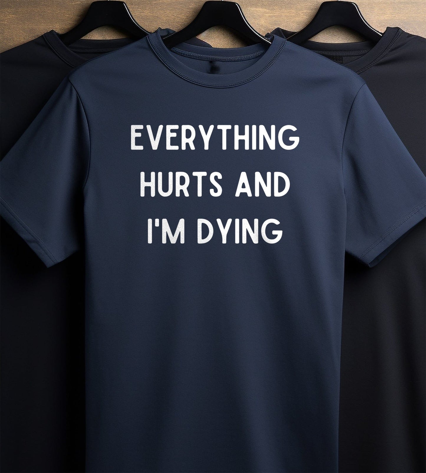 Everything Hurts 2 t-shirt