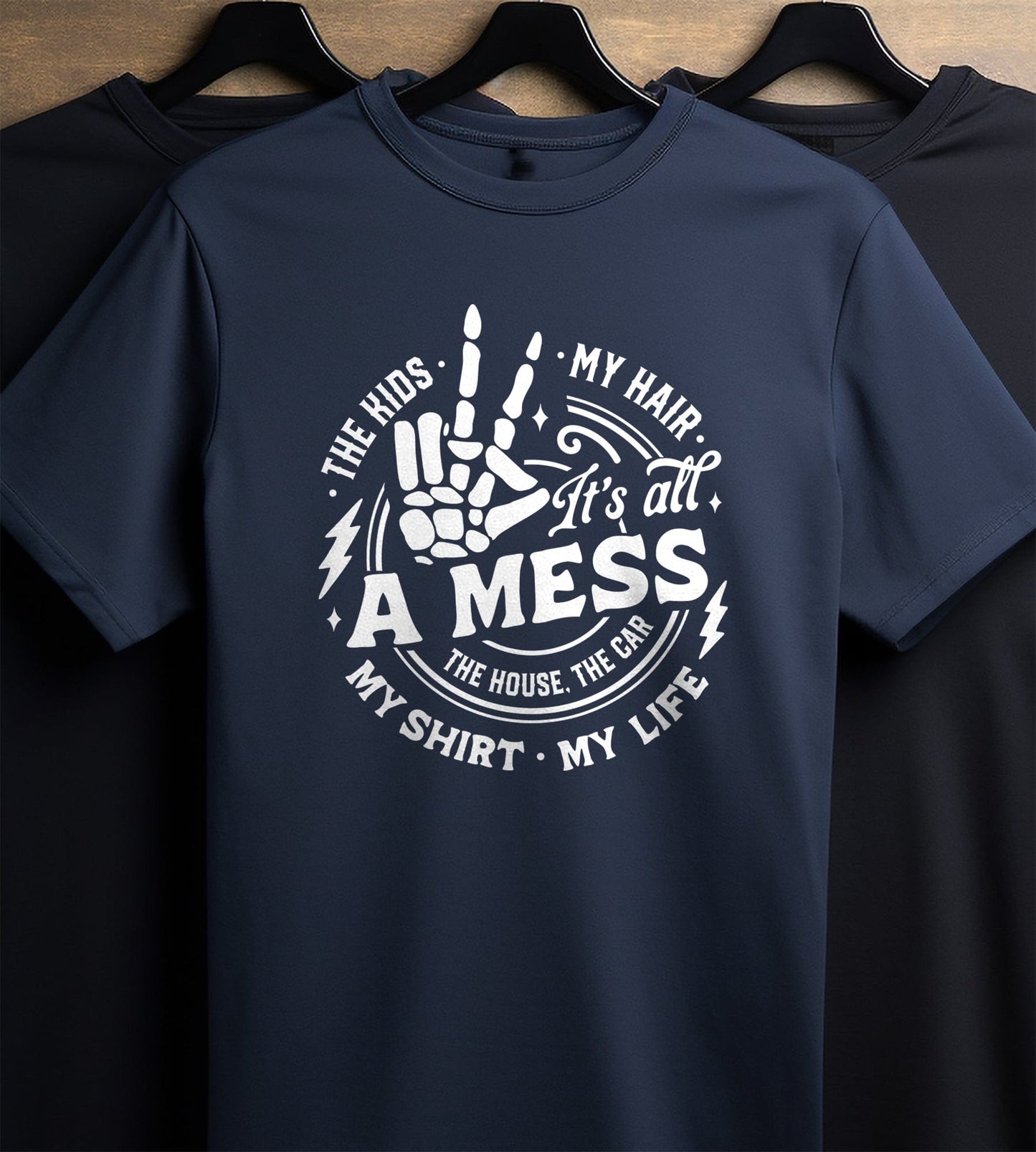 It's All a Mess T-Shirt
