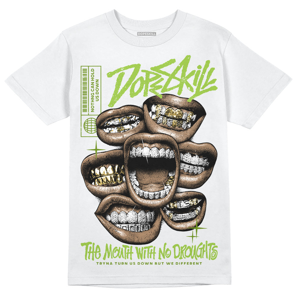 Dunk 'Chlorophyll' DopeSkill T-Shirt The Mouth With No Droughts Graphic