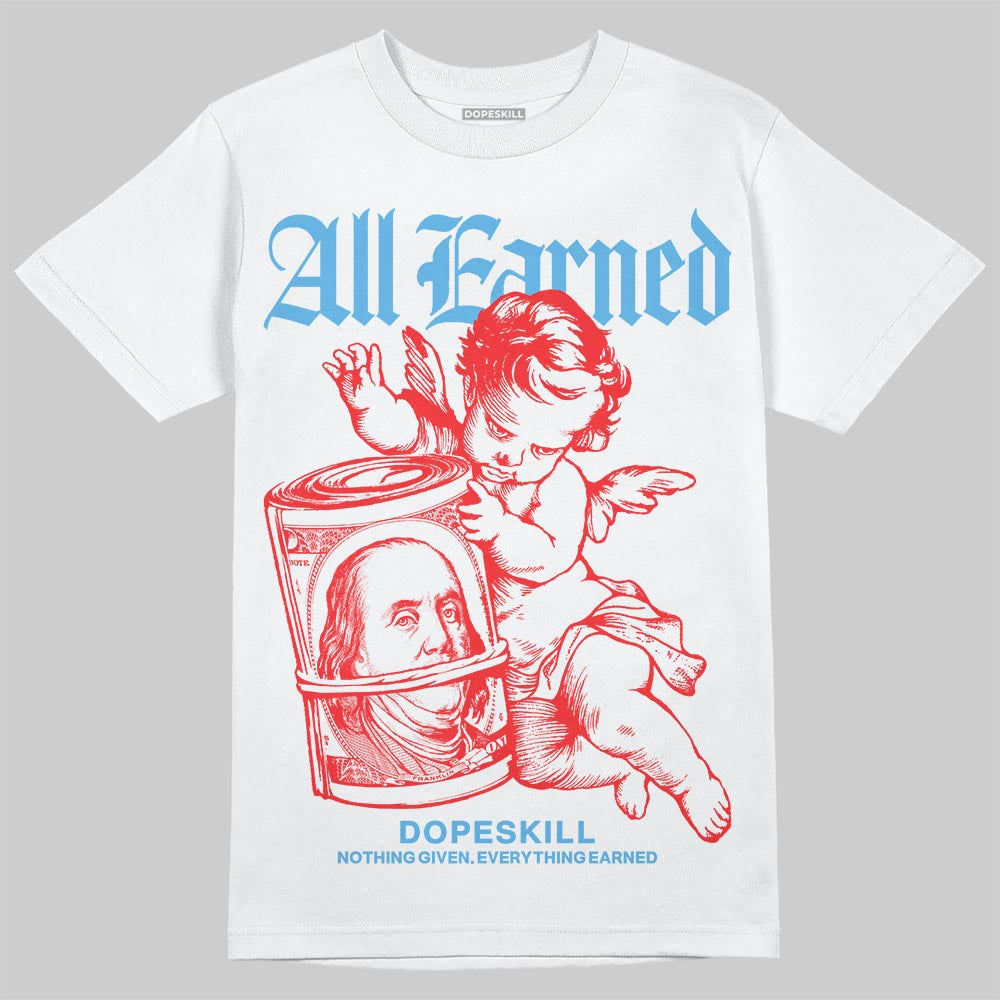 Cherry 11s DopeSkill T-Shirt All Earned Graphic