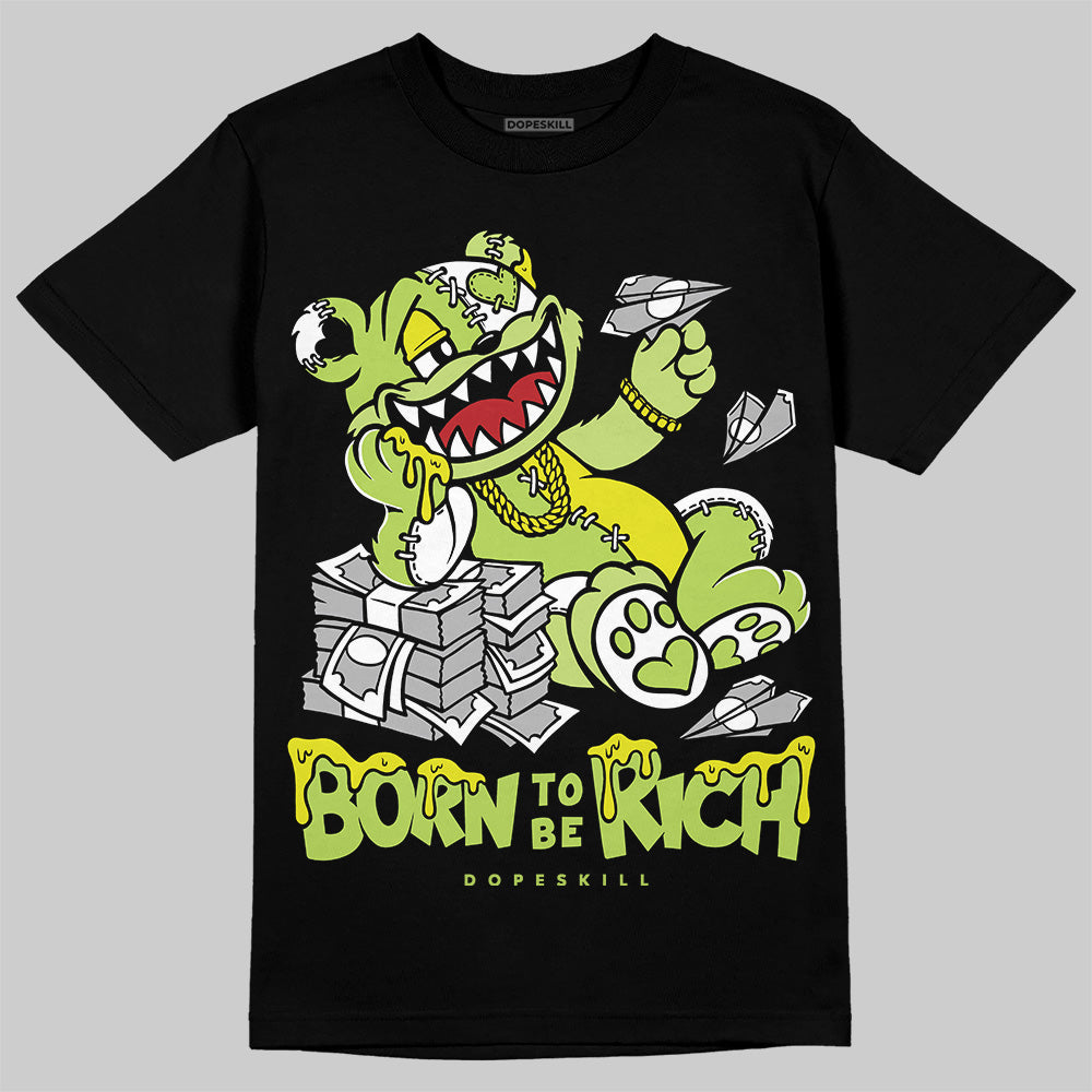 Bright Cactus 13s DopeSkill T-Shirt Born To Be Rich Graphic