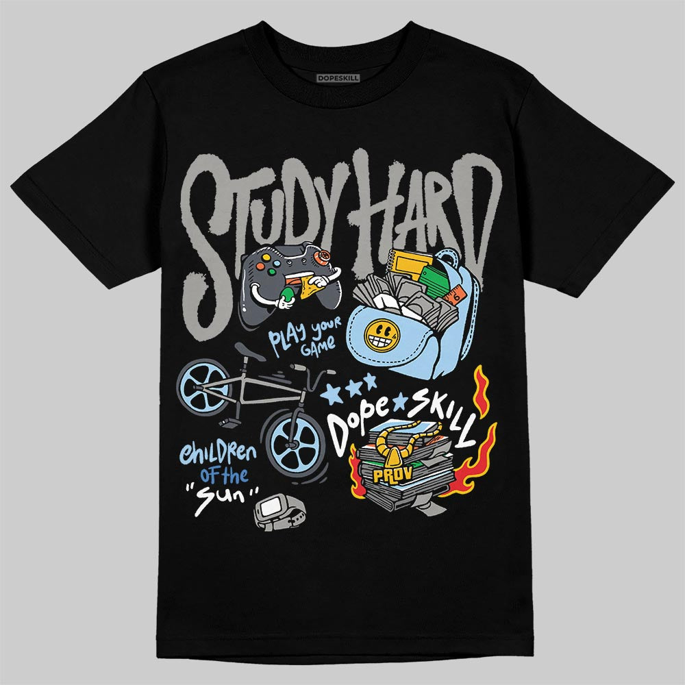 Cool Grey 11s DopeSkill T-Shirt Study Hard Graphic