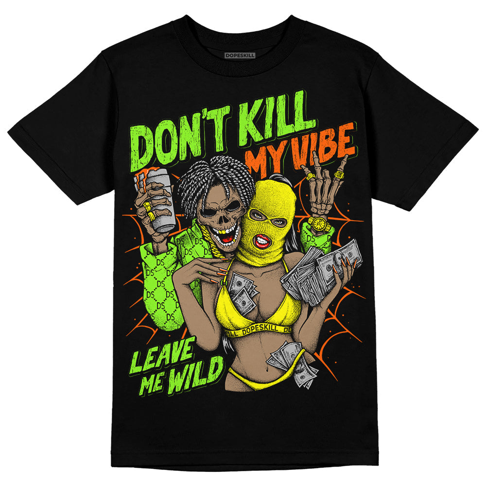 Neon Green Collection DopeSkill T-Shirt Don't Kill My Vibe Graphic