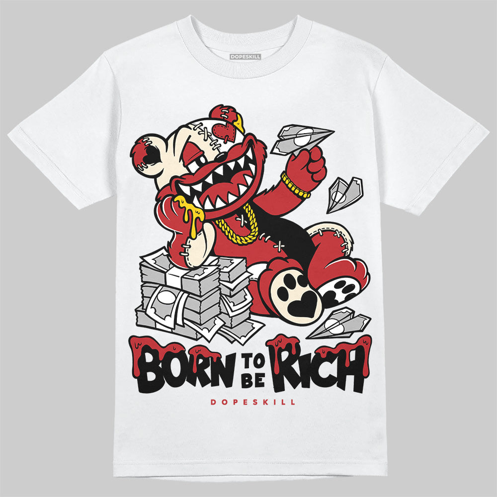 Black Toe Reimagined 1s DopeSkill T-Shirt Born To Be Rich Graphic