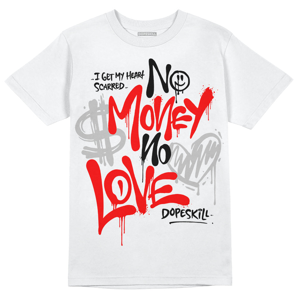 Cherry 12s DopeSkill T-Shirt No Money No Love Typo Graphic