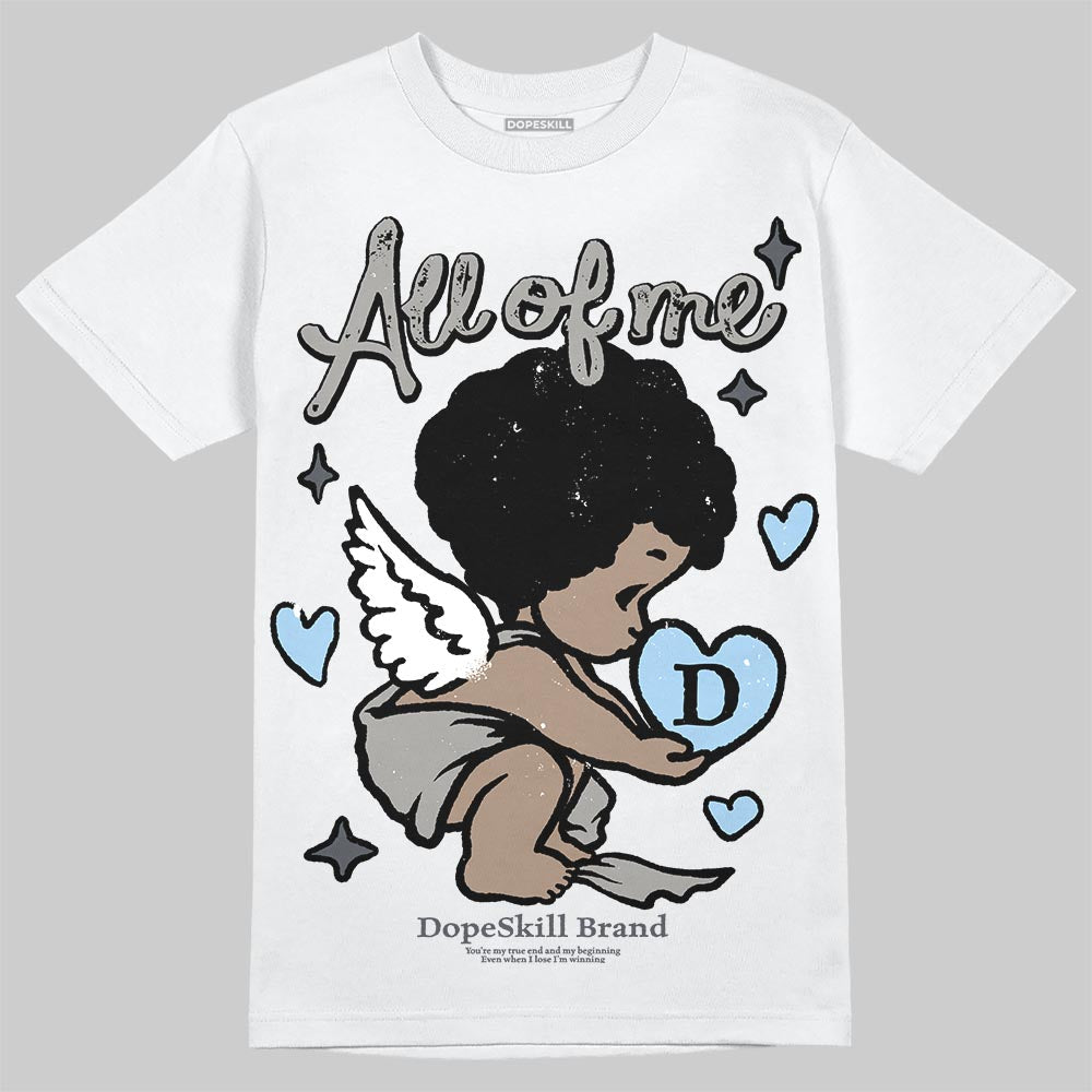 Cool Grey 11s DopeSkill T-Shirt All Of Me Graphic