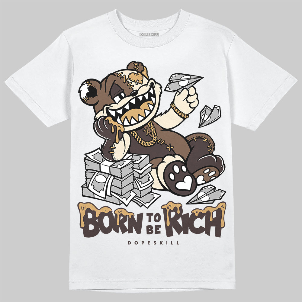 Earth 5s DopeSkill T-Shirt Born To Be Rich Graphic