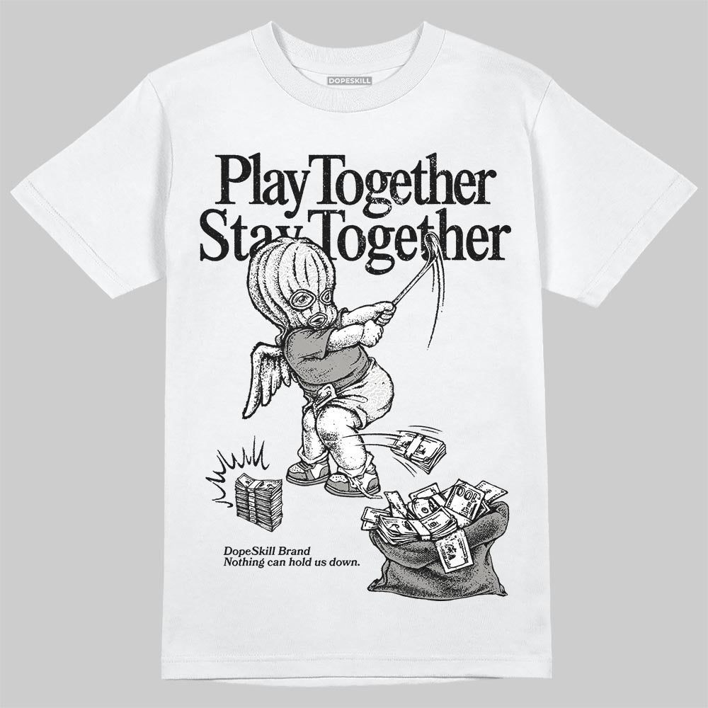 Pure Money 3s DopeSkill T-Shirt Play together, Stay together Graphic